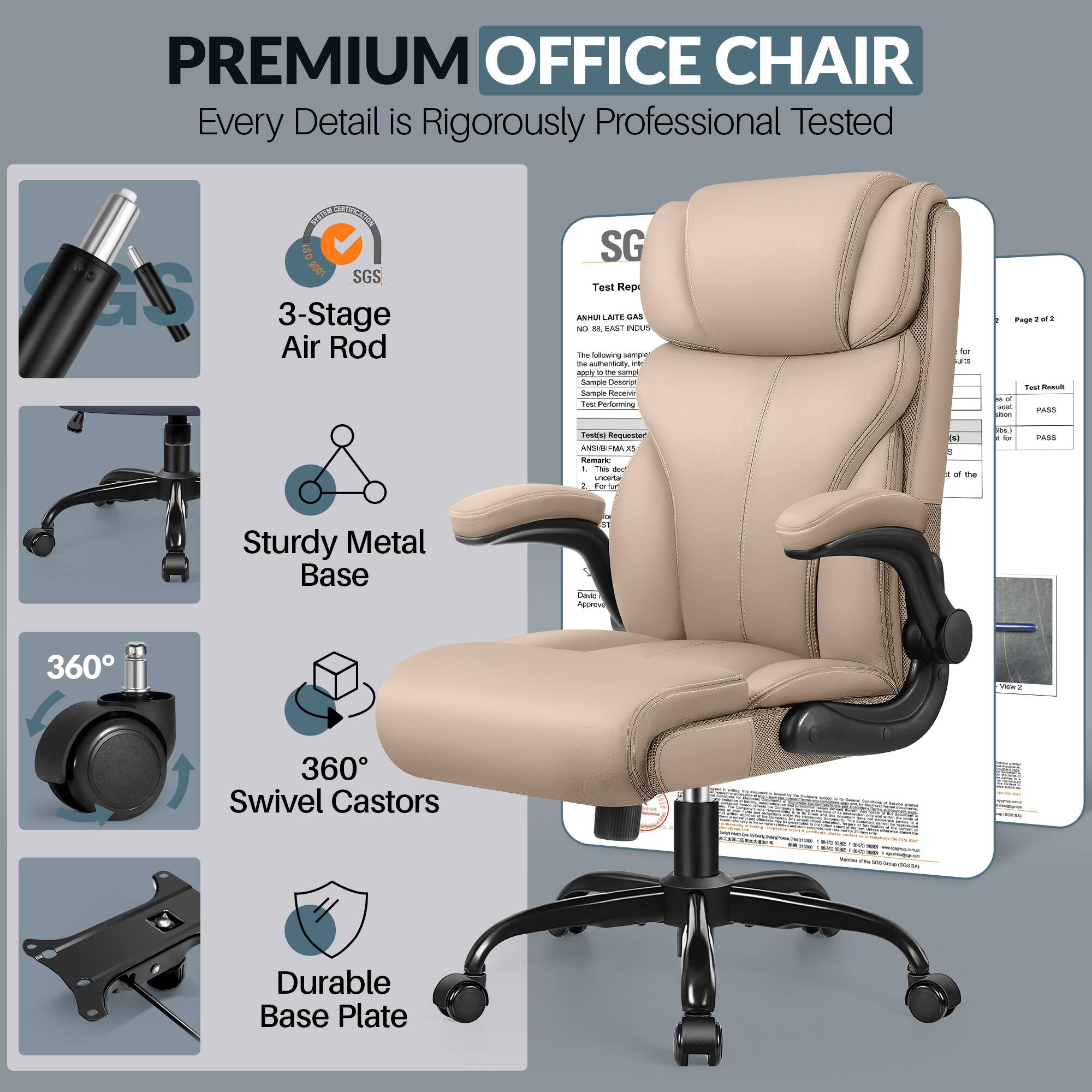 **PREMIUM OFFICE CHAIR**

Every Detail is Rigorously Professional Tested

- 3-Stage Air Rod
- Sturdy Metal Base
- 360° Swivel Castors
- Durable Base Plate

**Test Report**

- SG
- Test Rep
- ANHULATE GAS
- Test Result: PASS

**Page 2 of 3**

**Requester: ANSIBIS**

**Durable Base Plate**