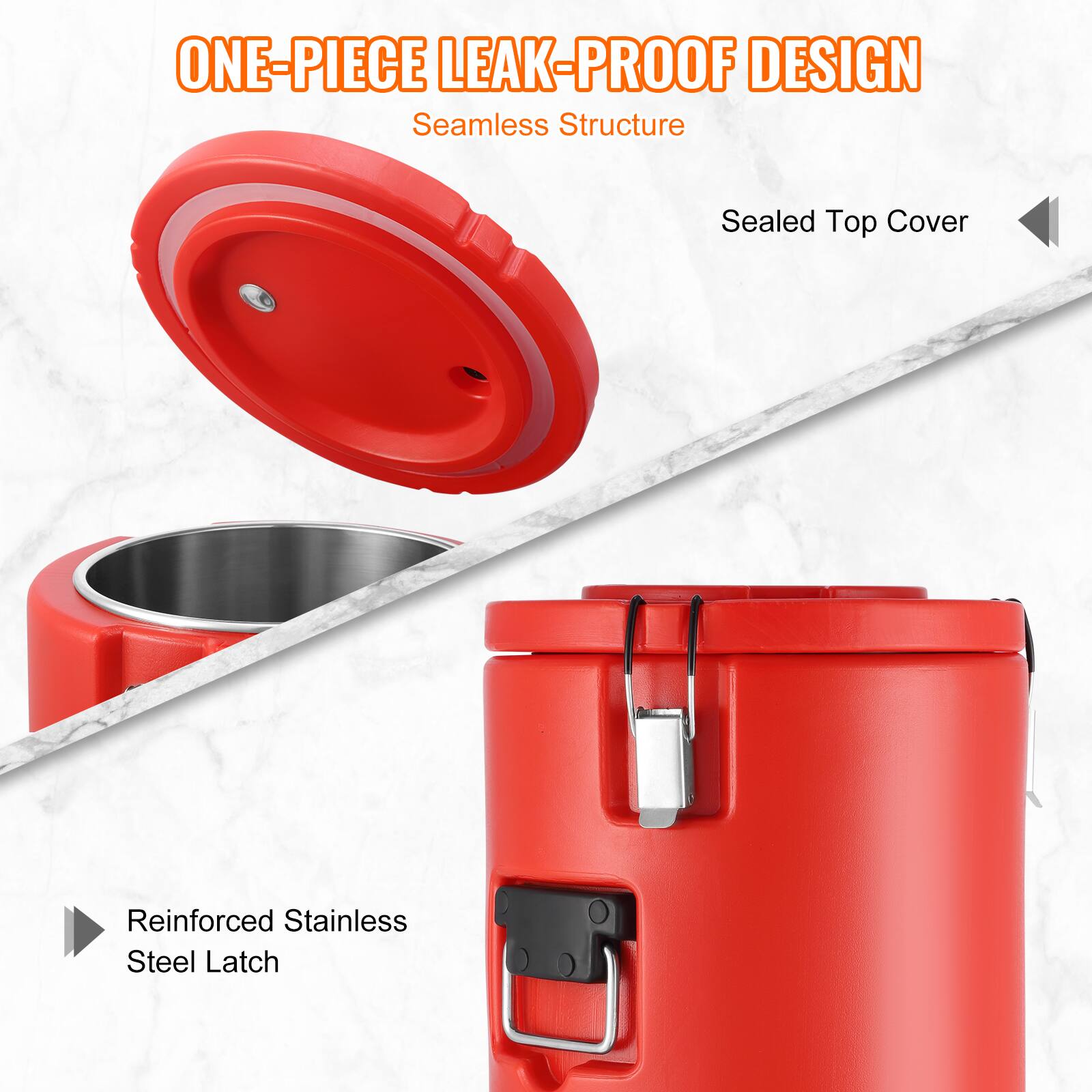 ONE-PIECE LEAK-PROOF DESIGN  
Seamless Structure  
Sealed Top Cover  
Reinforced Stainless Steel Latch