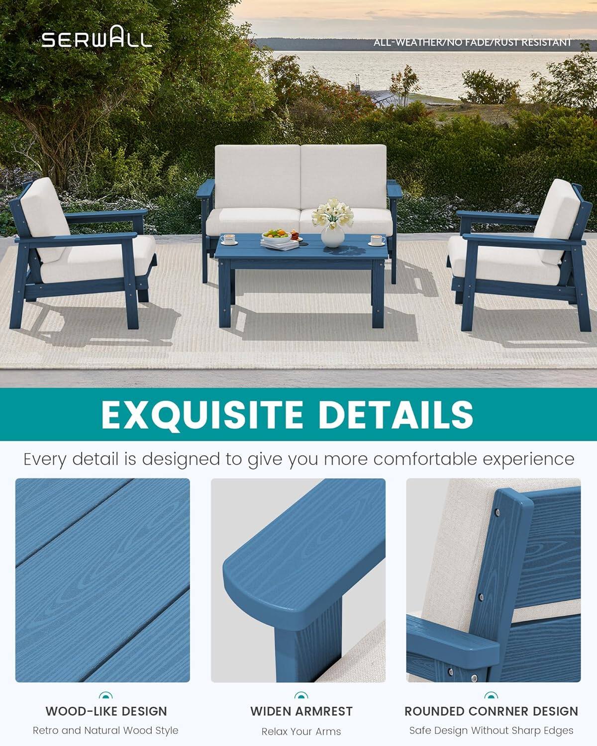 SERWALL

ALL-WEATHER/NO FADE/RUST RESISTANT

EXQUISITE DETAILS
Every detail is designed to give you more comfortable experience

WOOD-LIKE DESIGN
Retro and Natural Wood Style

WIDEN ARMREST
Relax Your Arms

ROUNDED CORNER DESIGN
Safe Design Without Sharp Edges