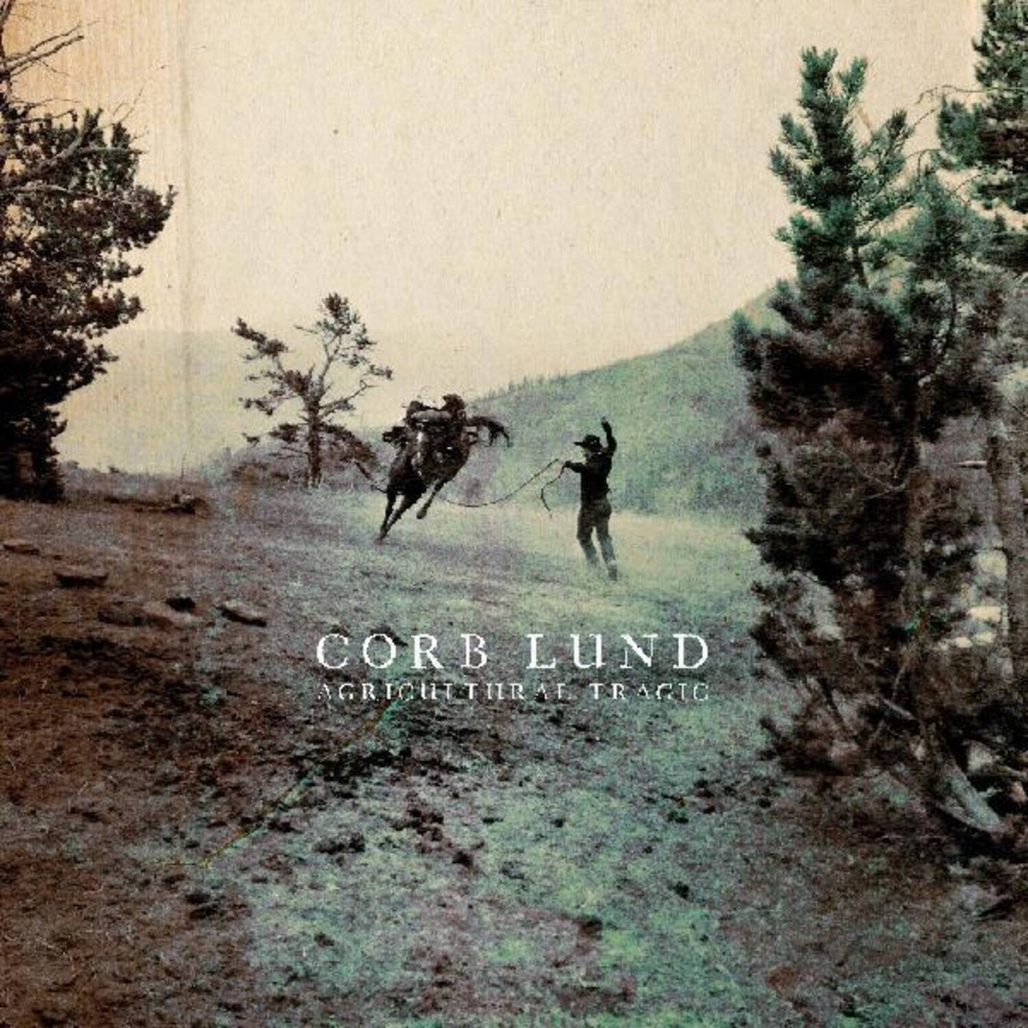 CORB LUND  
AGRICULTURAL TRAGEDY