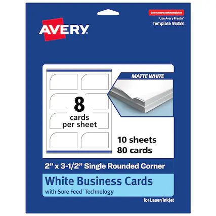 Go to avery.com/templates
Use Avery Presta* Template 95358
MATTE WHITE
8 cards per sheet
10 sheets 80 cards
2" x 3-1/2" Single Rounded Corner White Business Cards with Sure Feed Technology for Laser/Inkjet