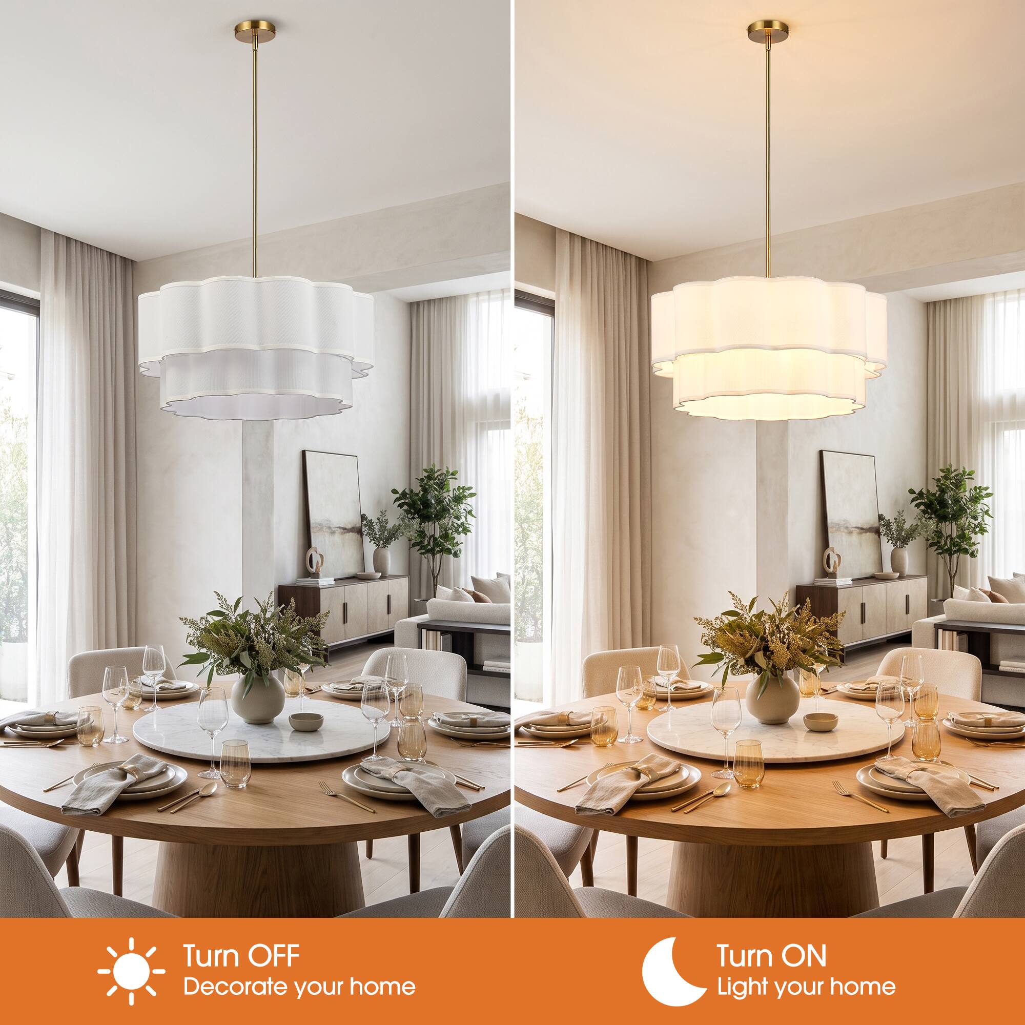 Turn OFF  
Decorate your home

Turn ON  
Light your home