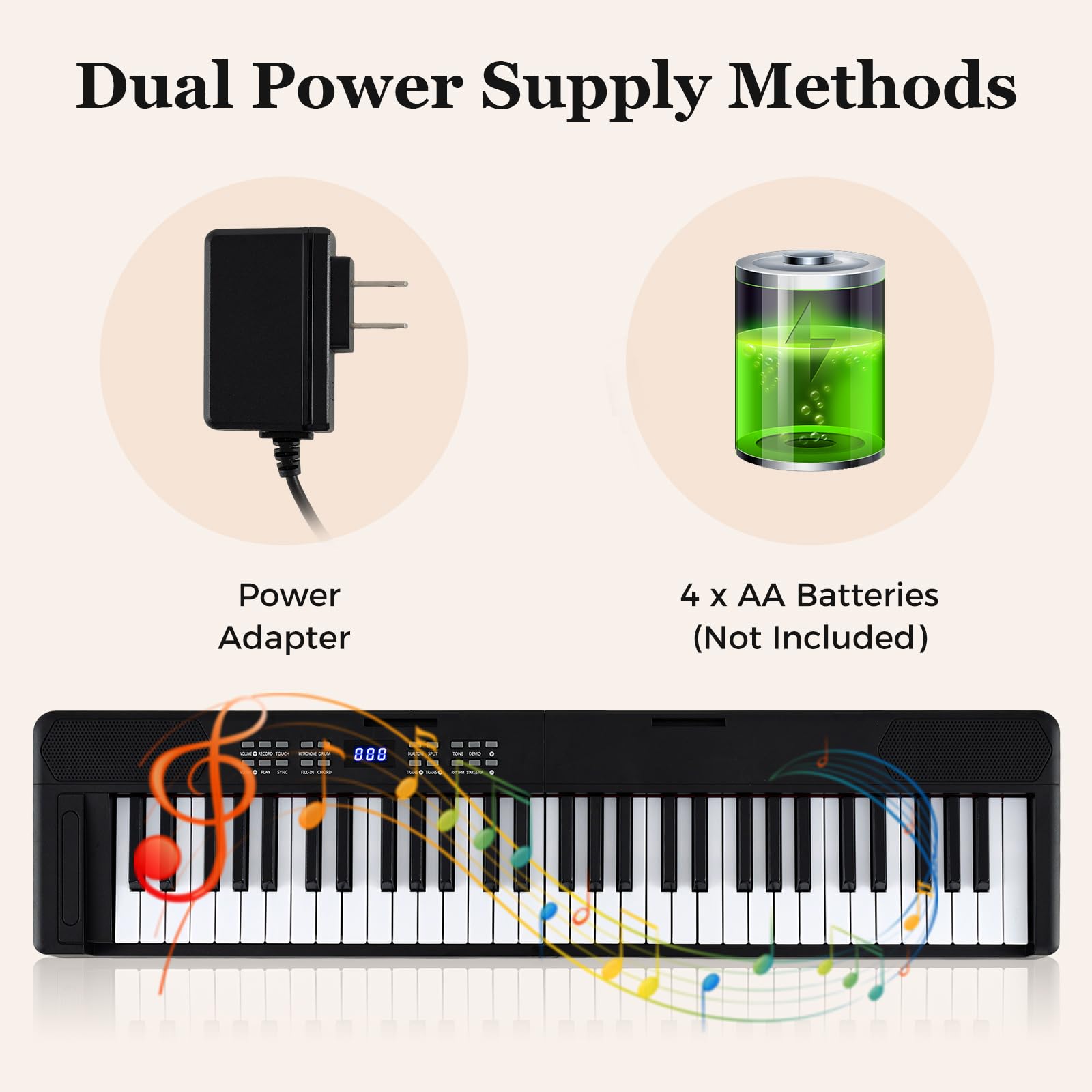 Dual Power Supply Methods

Power Adapter

4 x AA Batteries (Not Included)