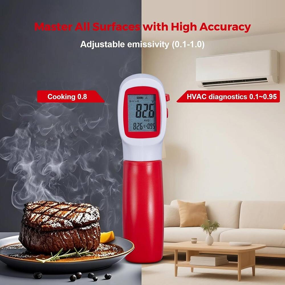 Master All Surfaces with High Accuracy  
Adjustable emissivity (0.1-1.0)  
Cooking 0.8  
HVAC diagnostics 0.1~0.95