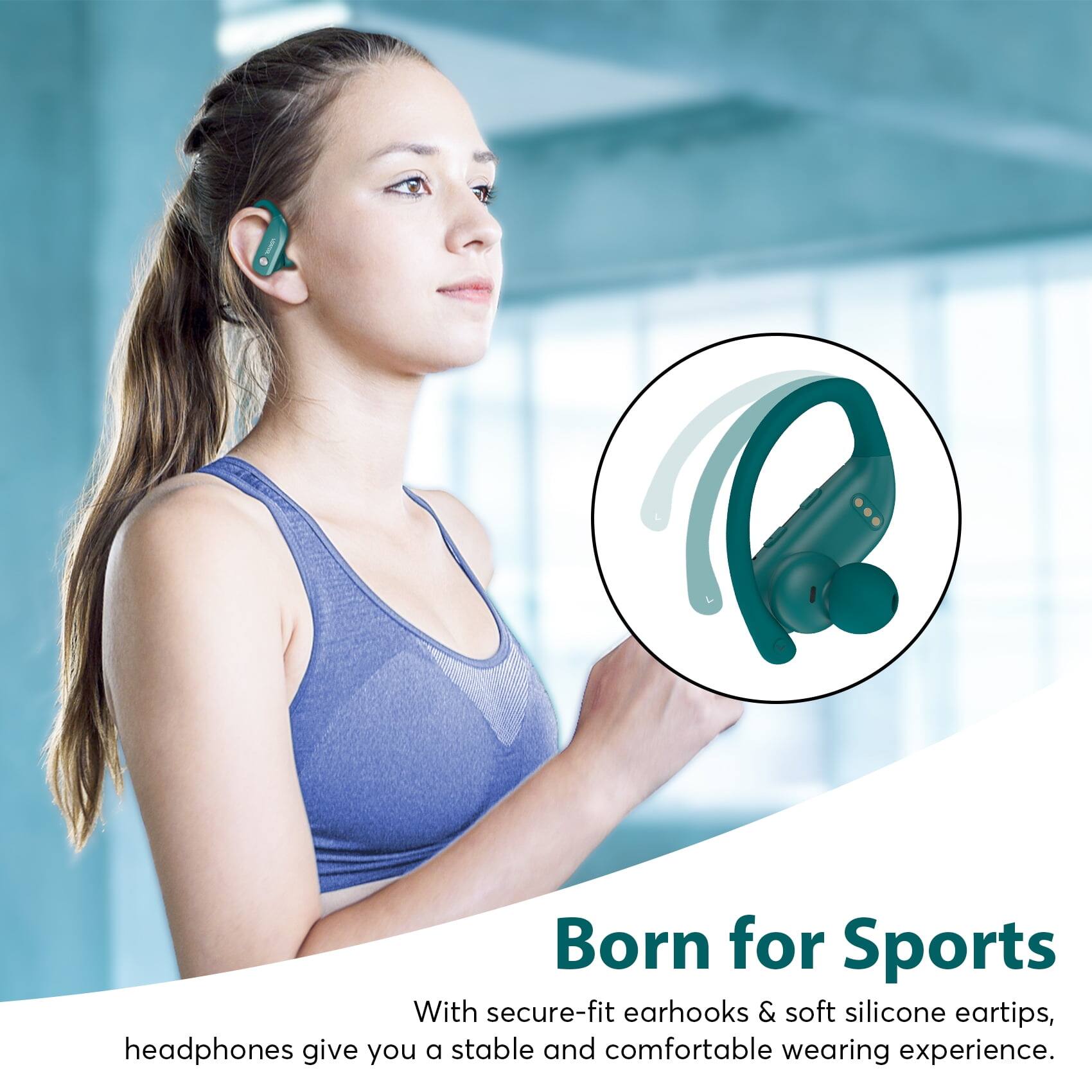 Born for Sports

With secure-fit earhooks & soft silicone eartips, headphones give you a stable and comfortable wearing experience.