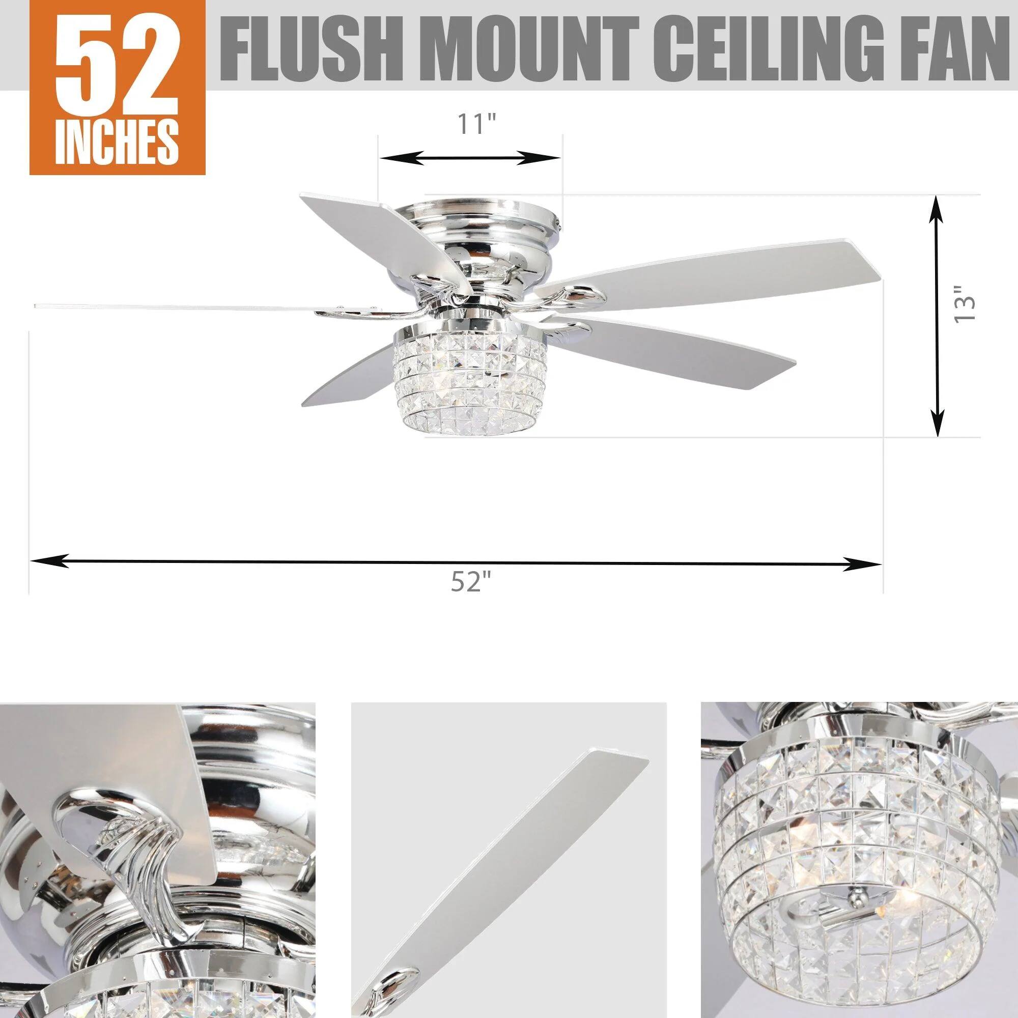 52 INCHES  
FLUSH MOUNT CEILING FAN  
11"  
13"  
52"