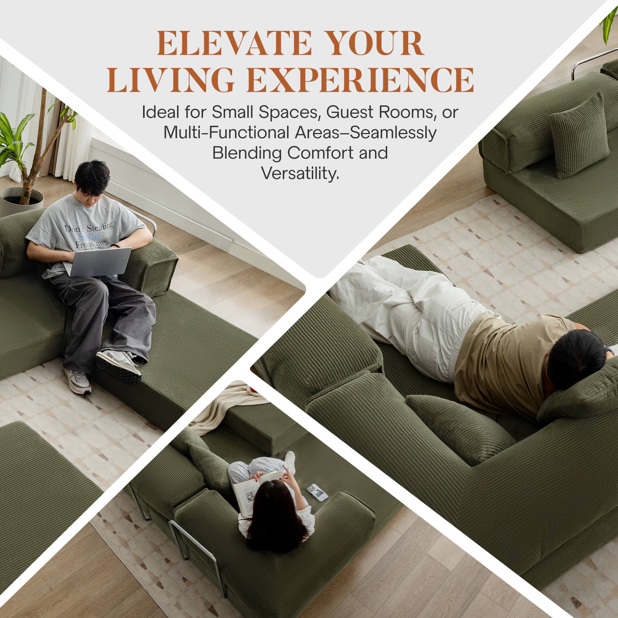 ELEVATE YOUR LIVING EXPERIENCE

Ideal for Small Spaces, Guest Rooms, or Multi-Functional Areas—Seamlessly Blending Comfort and Versatility.