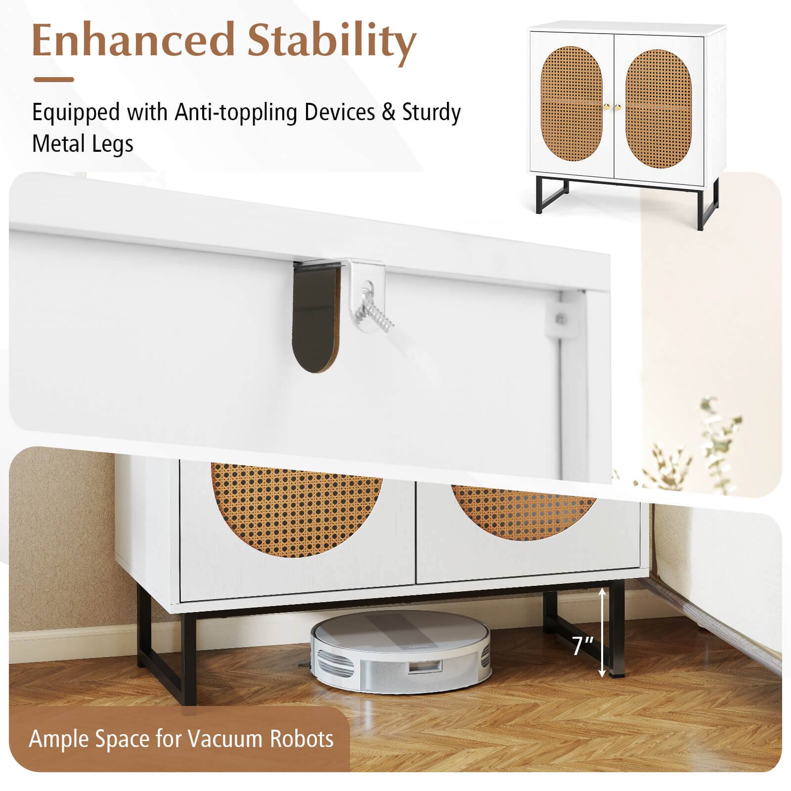 Enhanced Stability  
Equipped with Anti-toppling Devices & Sturdy Metal Legs  

Ample Space for Vacuum Robots  
7"