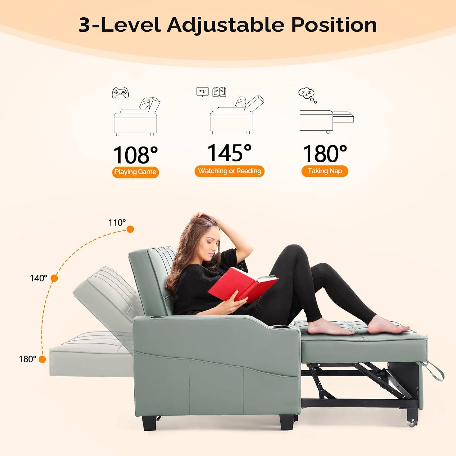 3-Level Adjustable Position

108° Playing Game

145° Watching or Reading

180° Taking Nap