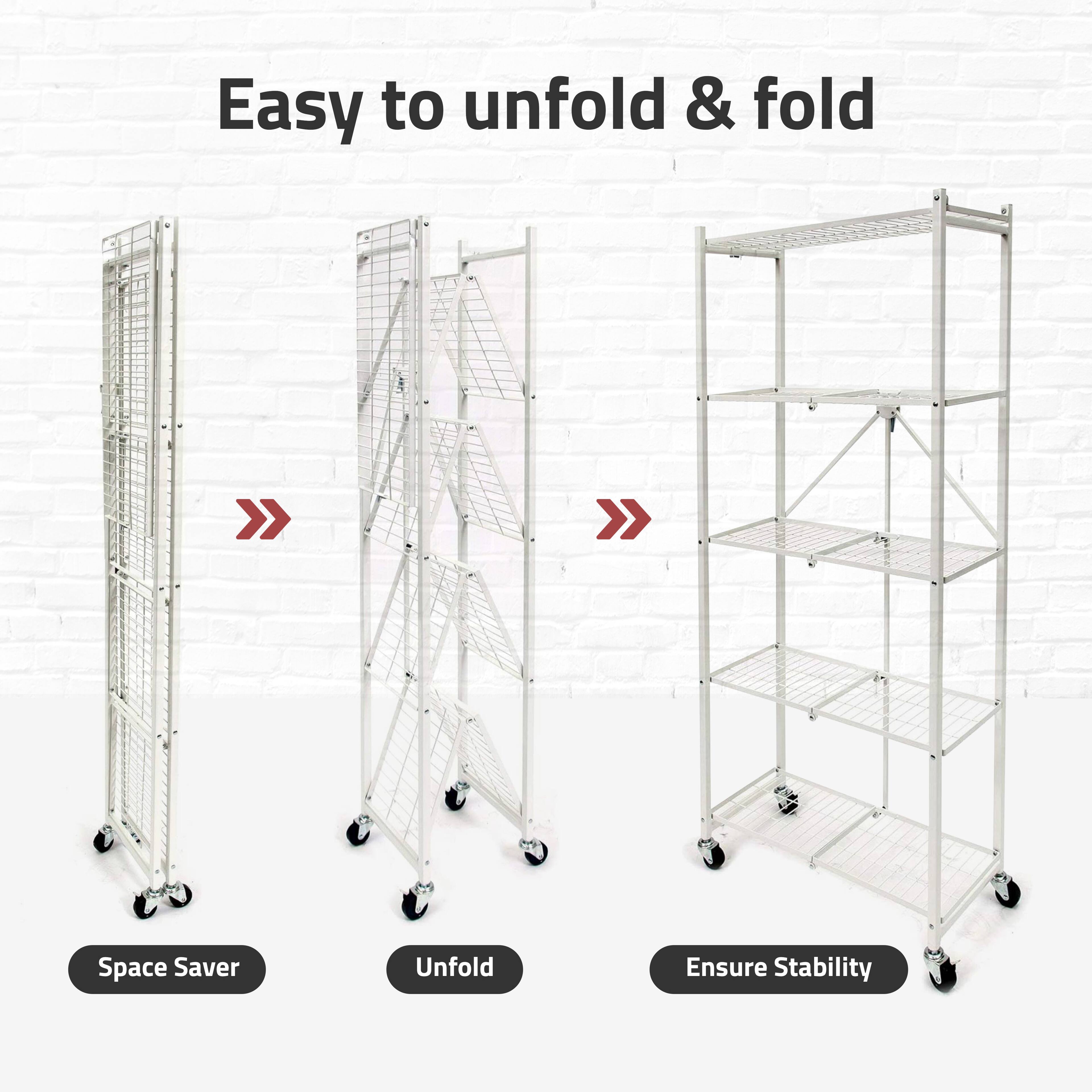 Easy to unfold & fold

Space Saver

Unfold

Ensure Stability