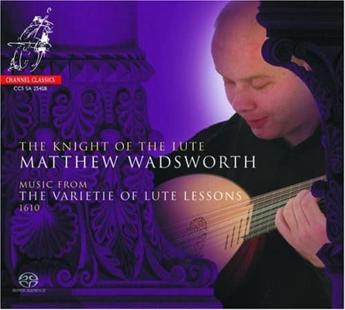 Matthew Wadsworth - Knight of the Lute   - SUPER-AUDIO CD [Super Audio CD (SACD)] price history on PriceWatchPro