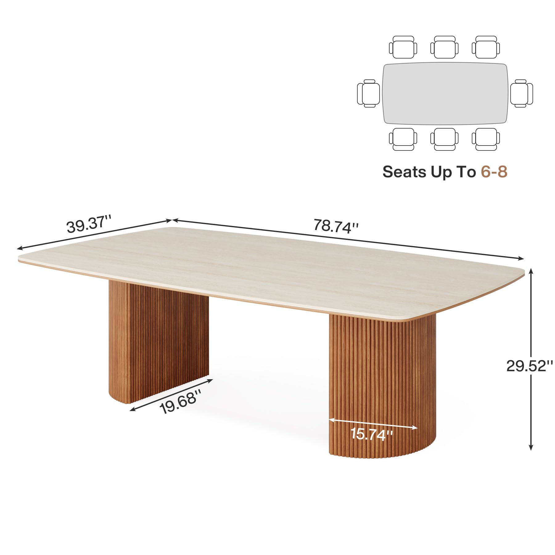 Seats Up To 6-8  
39.37"  
78.74"  
19.68"  
15.74"  
29.52"
