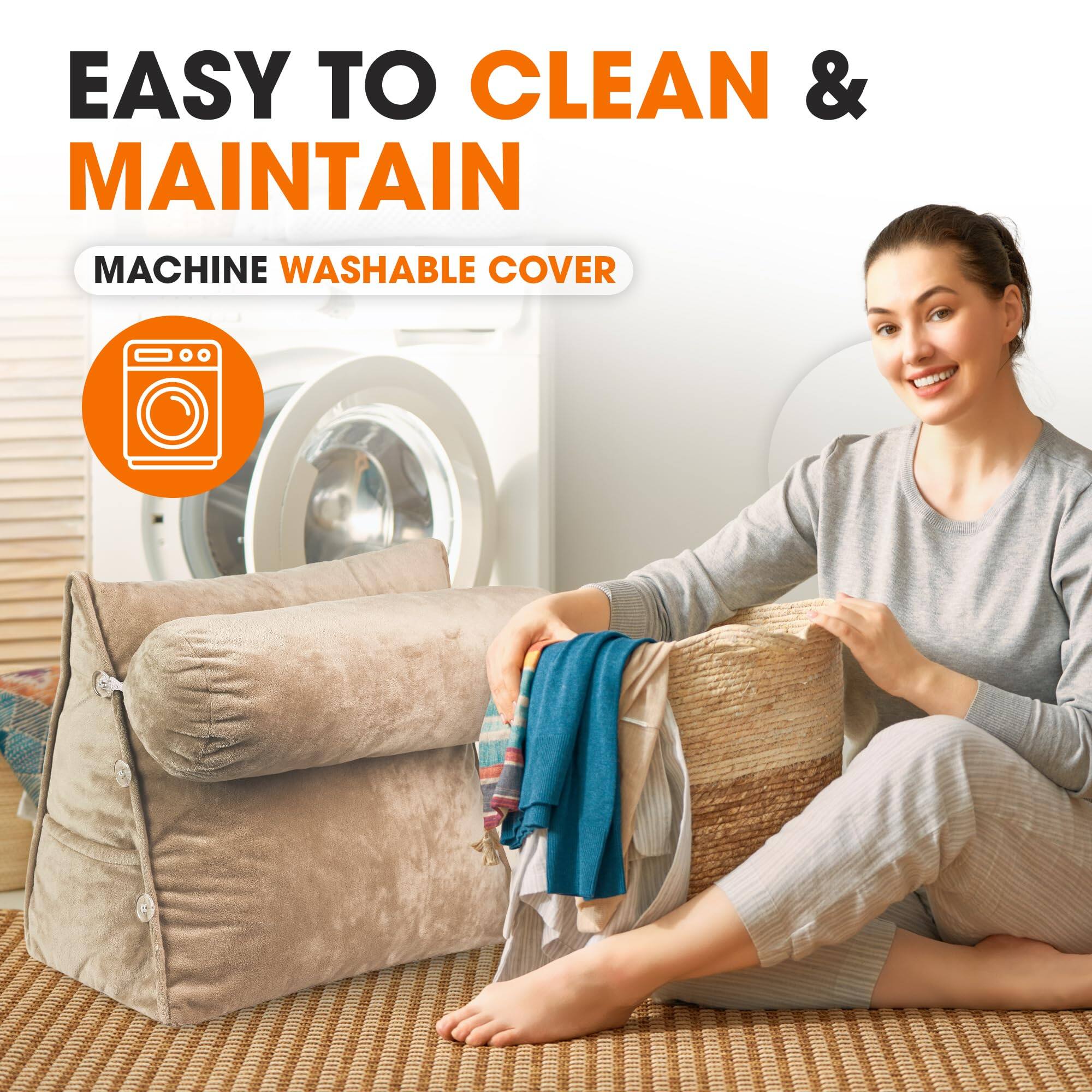 EASY TO CLEAN & MAINTAIN  
MACHINE WASHABLE COVER