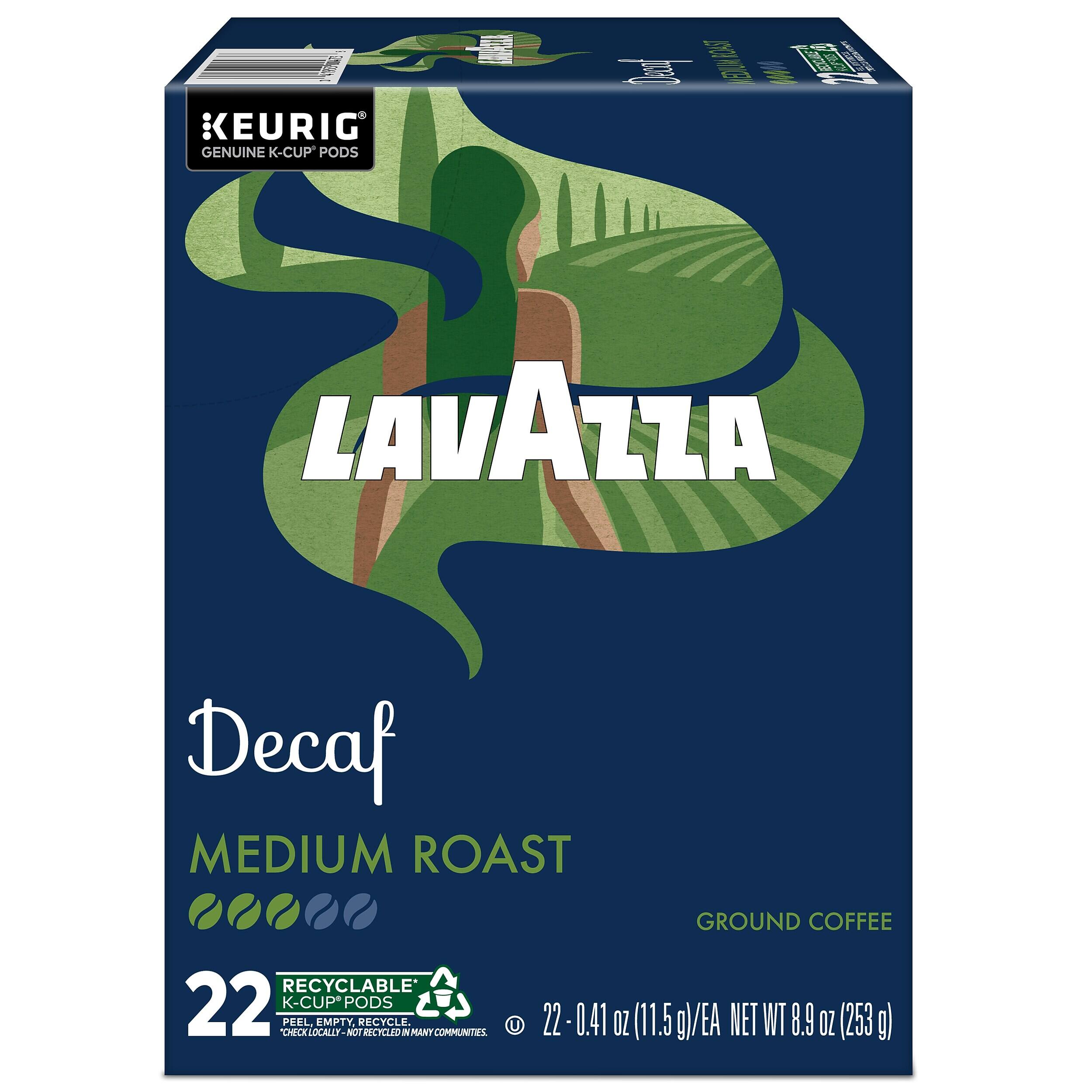 EURIG GENUINE K-CUP PODS M - EOIS 1S  
LAVAZZA Decaf MEDIUM ROAST RECYCLABLE 22 K-CUP* PODS  
PEEL, EMPTY, RECYCLE  
DECLUCALLY No ACTCLED A MANY COMMUNITIES  
GROUND COFFEE  
22 - 0.41 OZ (11.5 g/EA) NET WT 8.9 OZ (253 g)