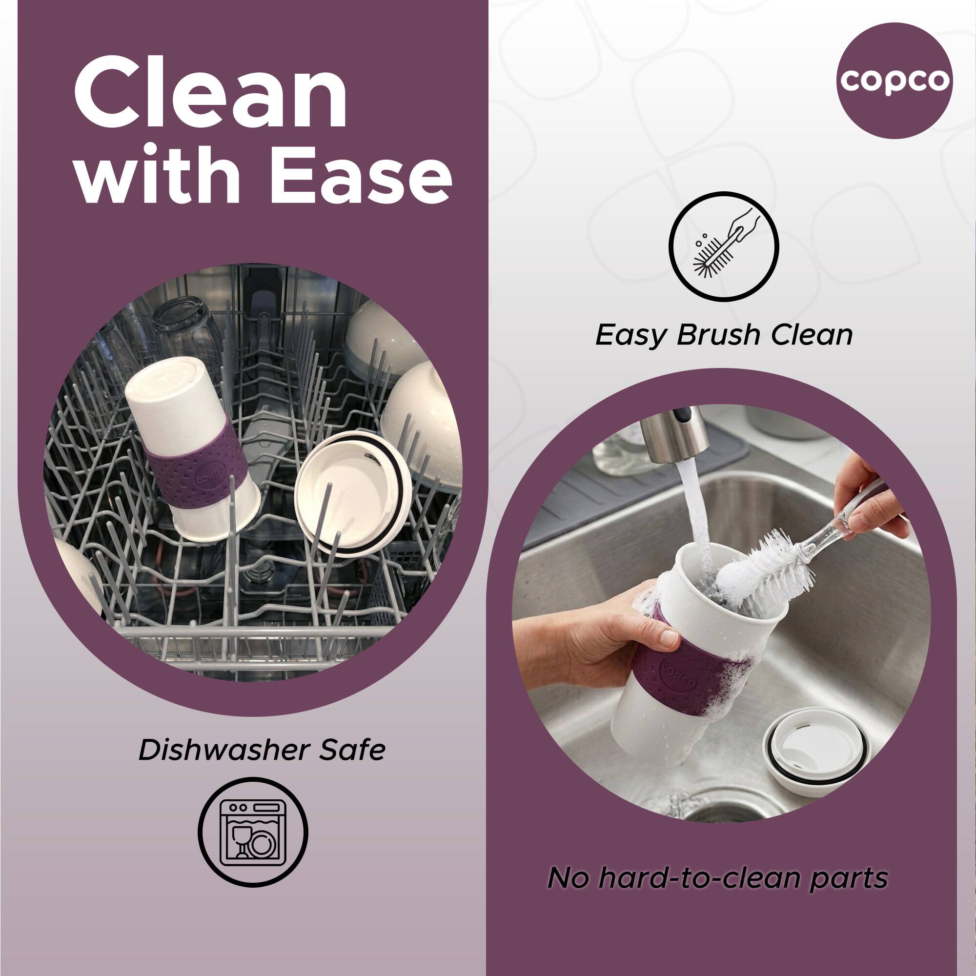 Clean with Ease  
copco Easy Brush Clean  
Dishwasher Safe  
No hard-to-clean parts