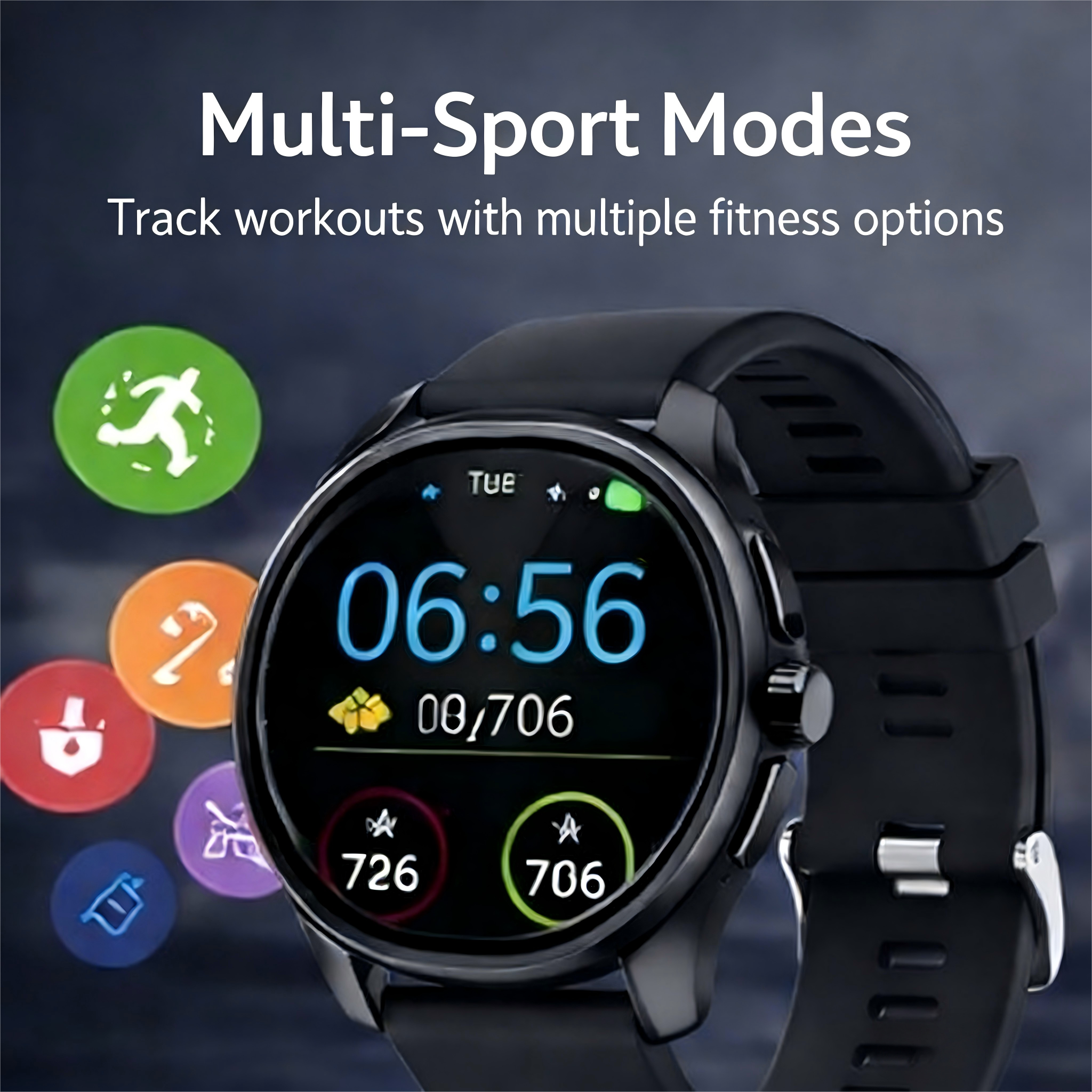 Multi-Sport Modes  
Track workouts with multiple fitness options  

TUE 06:56  
00/706  
726  
706
