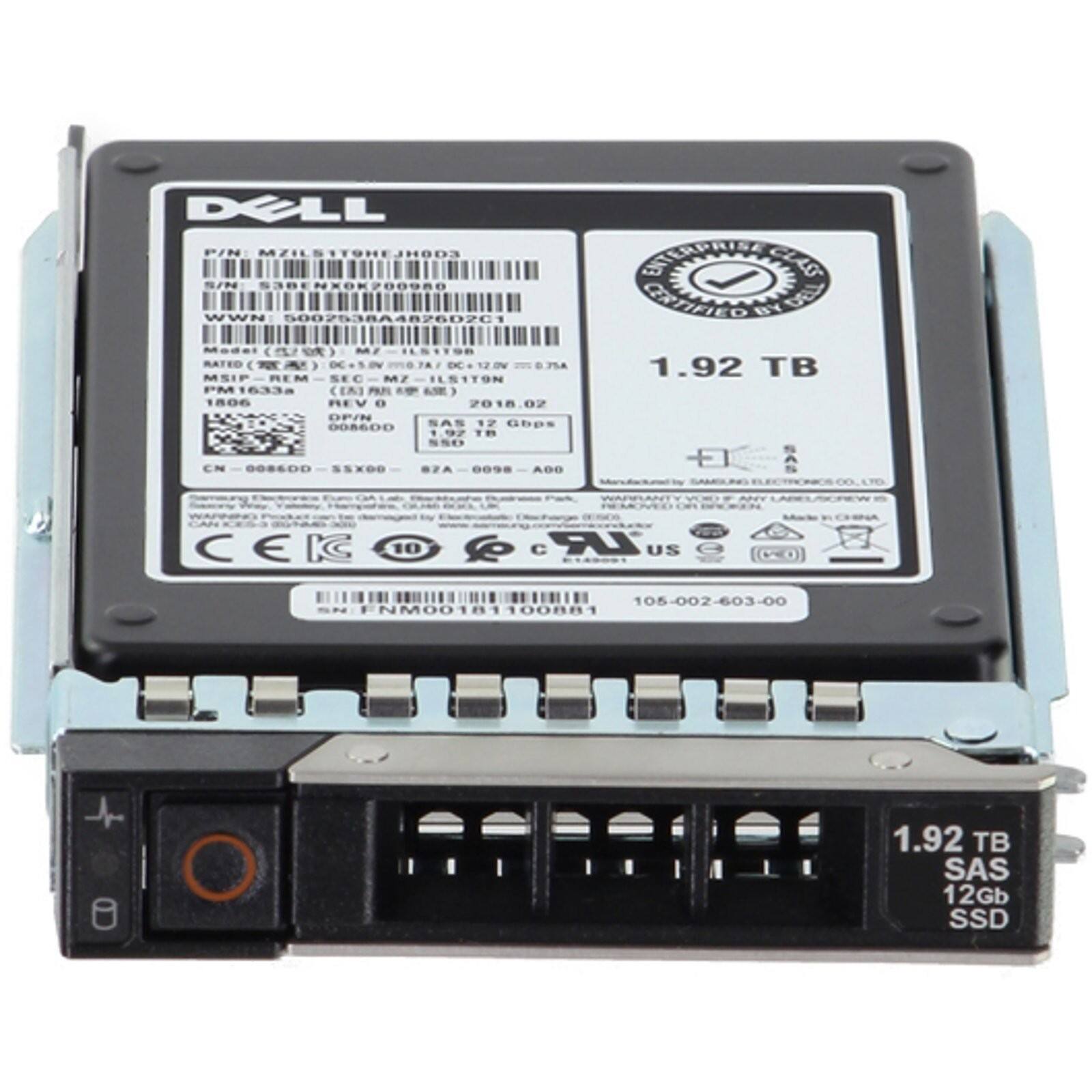 Dell  
P/N: MZIL1T90EJH003  
S/N: S3BENX0K700080  
WWN: 5002638A48260261  
Rated: C.TI C.1N .75A  
MSIP-REM SEC MZ LSITON  
1806 REV 0  
DP/N: 008600  
SAS 12 Gbps  
1.92 TB  
SAS 12Gb SSD  
1.92 TB SAS 12Gb SSD  
105-002-603-00  
NM00181