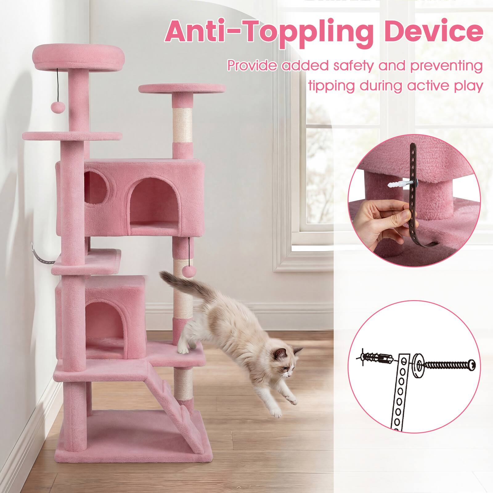 Anti-Toppling Device  
Provide added safety and preventing tipping during active play