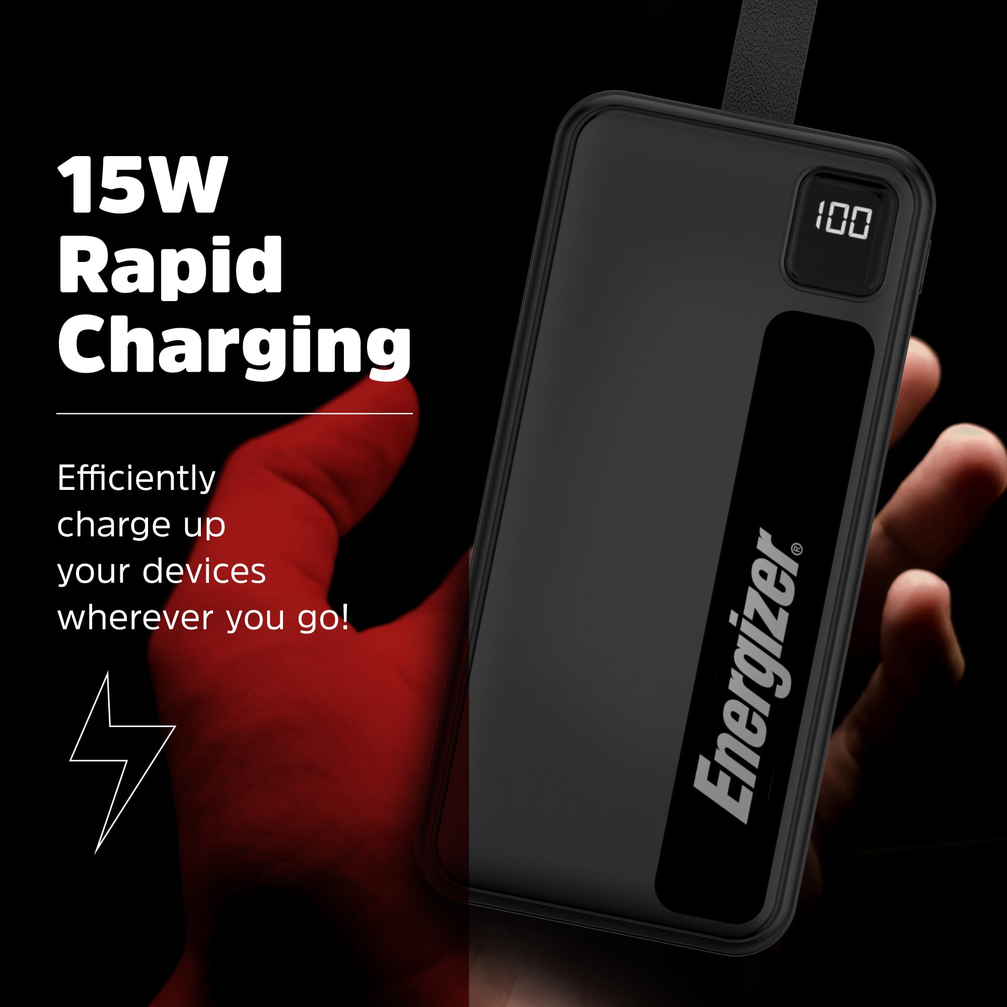 15W Rapid Charging: Efficiently charge up your devices wherever you go! Energizer.
