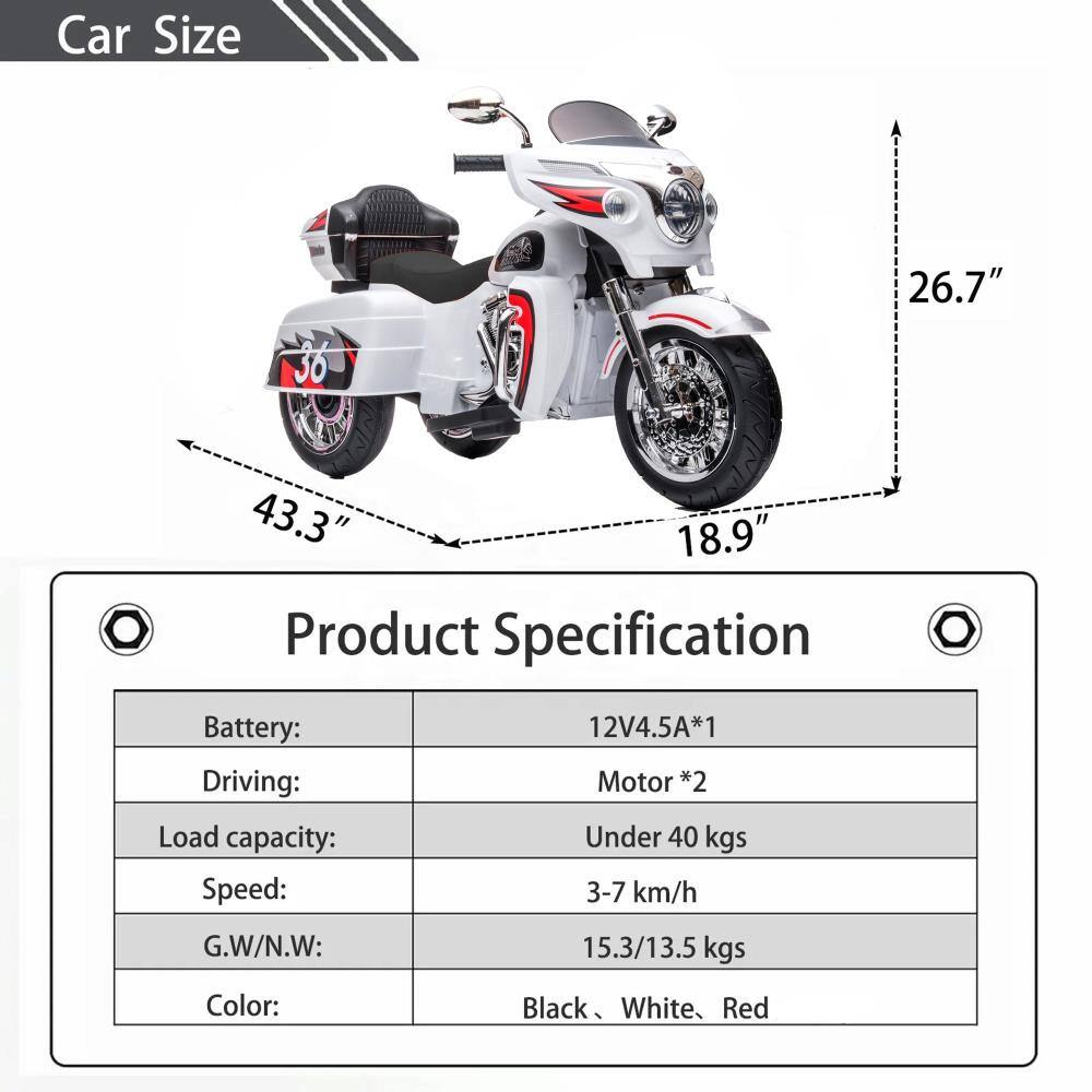 Car Size:  
26.7" x 43.3" x 18.9"

Product Specification:  
- Battery: 12V4.5A*1  
- Driving: Motor *2  
- Load capacity: Under 40 kgs  
- Speed: 3-7 km/h  
- G.W/N.W: 15.3/13.5 kgs  
- Color: Black, White, Red