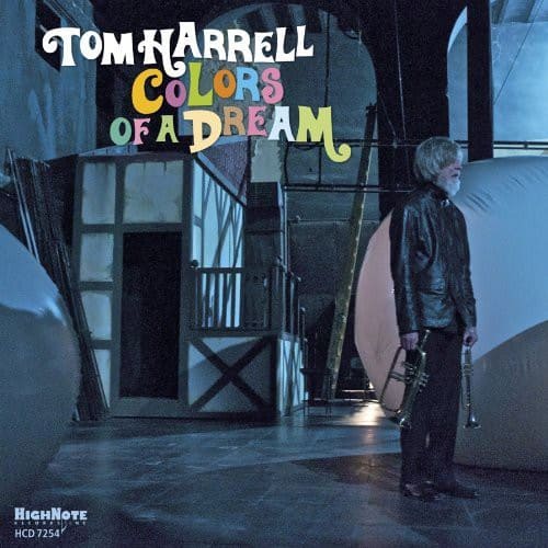 Tom Harrell - Colors of a Dream  - COMPACT DISCS
