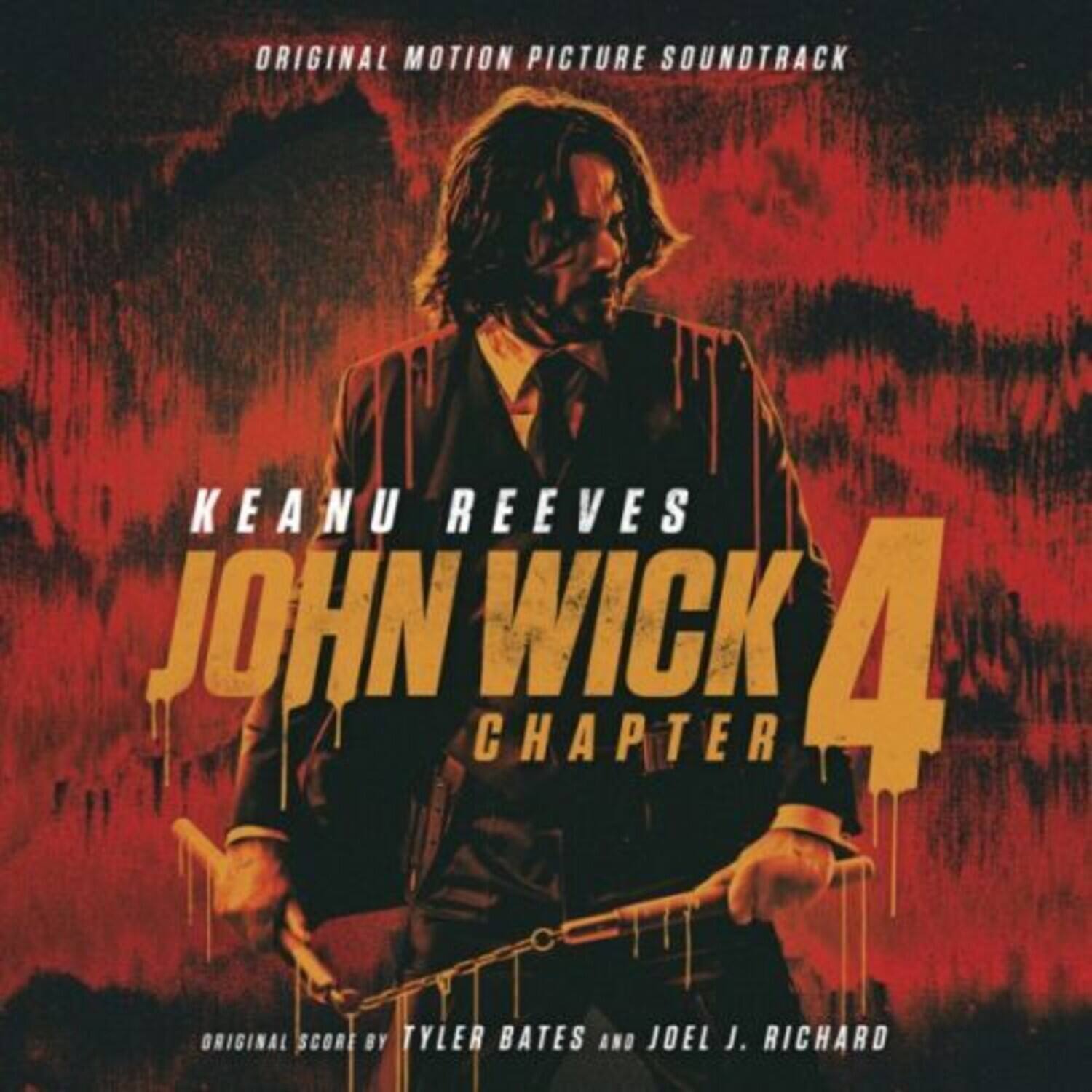 ORIGINAL MOTION PICTURE SOUNDTRACK  
KEANU REEVES  
JOHN WICK 4 CHAPTER  
ORIGINAL SCORE BY TYLER BATES AND JOEL J. RICHARD