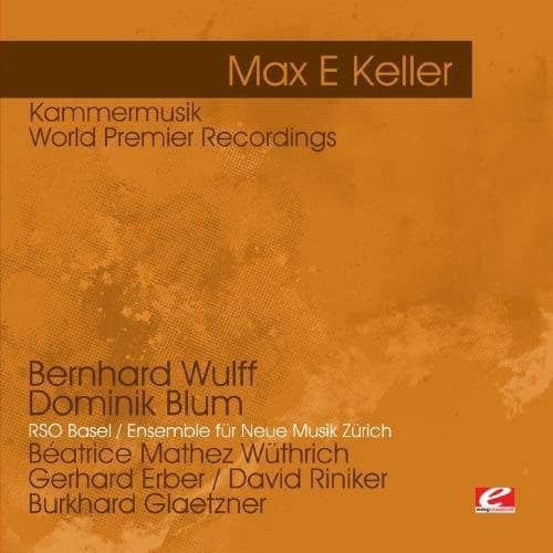 Dominik Blum - Keller: Kammermusik - World Premier Recordings   - COMPACT DISCS [CD] price history on PriceWatchPro