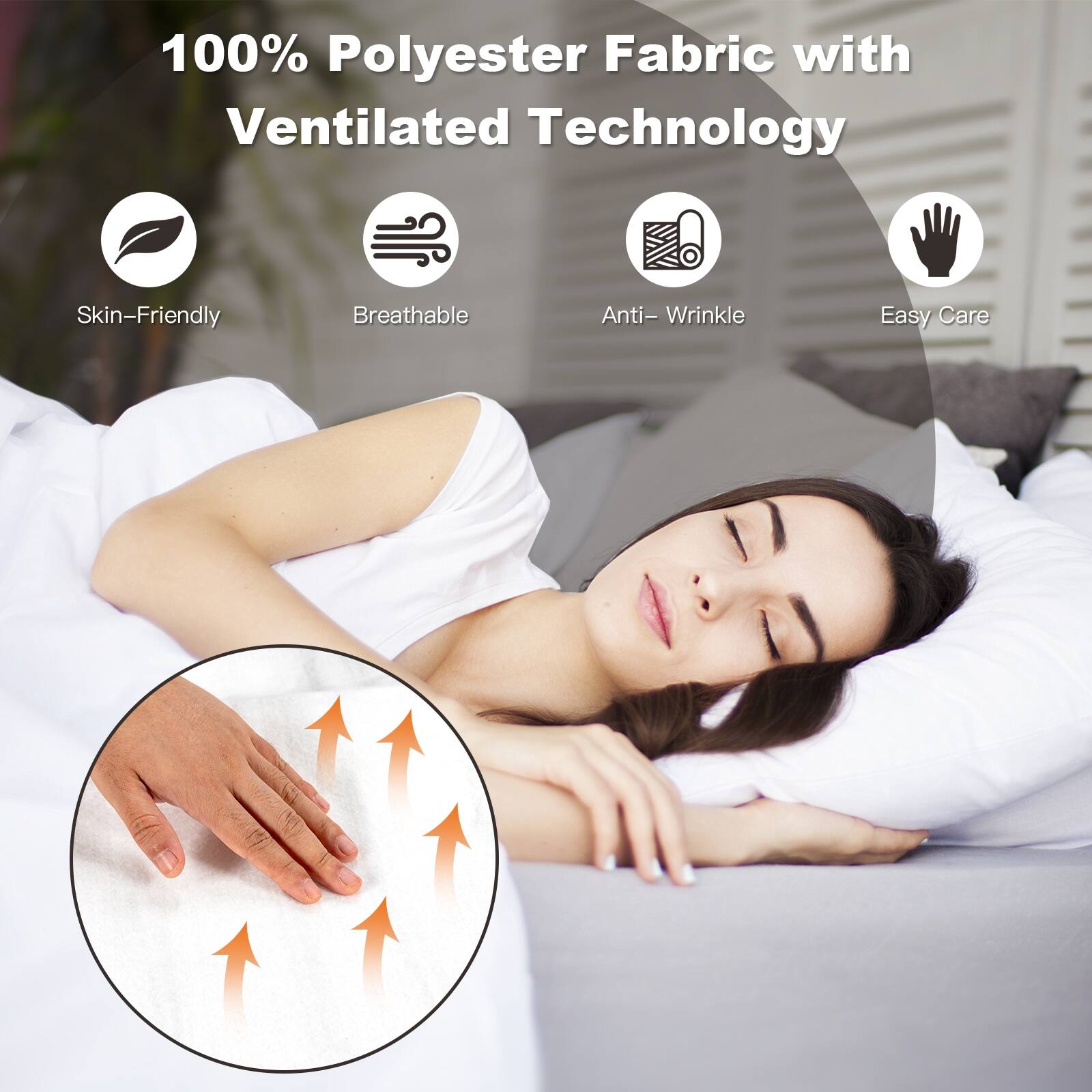 100% Polyester Fabric with Ventilated Technology

- Skin-Friendly
- Breathable
- Anti-Wrinkle
- Easy Care