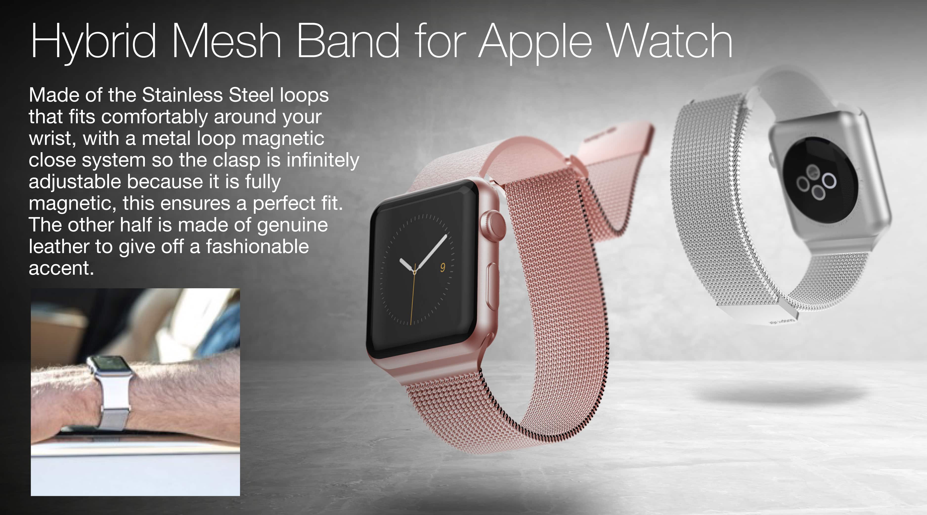 Hybrid Mesh Band for Apple Watch Made of stainless steel loops that fit comfortably around your wrist, with a magnetic clasp system that allows for infinitely adjustable closure, ensuring a perfect fit. The other half is made of genuine leather, adding a fashionable touch.
