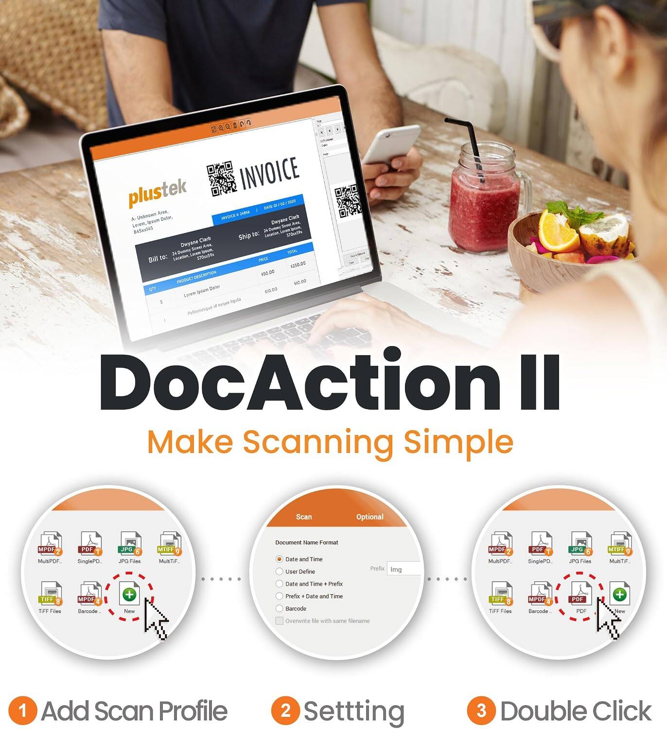 INVOICE  
plustek - .  
WL/A AIE A A Ushoosn Dele aUta Cwt Leien S Detaia - a Befevist At LON Ship DC n Mwtt Clarnk Deyine - A.A 2s C Sase S -  
fo: Cecntiun Ponle mA sna EESCEPTION 100.00  
PRODUCT - - a Iren Bee s8-00 dn Twa I Bu Tquda a Pollectonque DocAction II  
Make Scanning simple  
Scan Optional  
MIEr MAPOr P SinglePO JPG JPO des MIPF MukF  
Document name Formal Date and Time User Define Pretix Img MPE MUAPOF POF SinglePD PG JP Foec MINE MAT TE 8 T2r Fie MIPDE  
Garodi + Now Date and Tme Photiac Pharfar - Daite and Ramae Harcode Overente tie with sarree Nemare TIEE a TEE Faes MPDI Carcode POS FOF + 1  
Add Scan Profile 2 Setting 3 Double Click