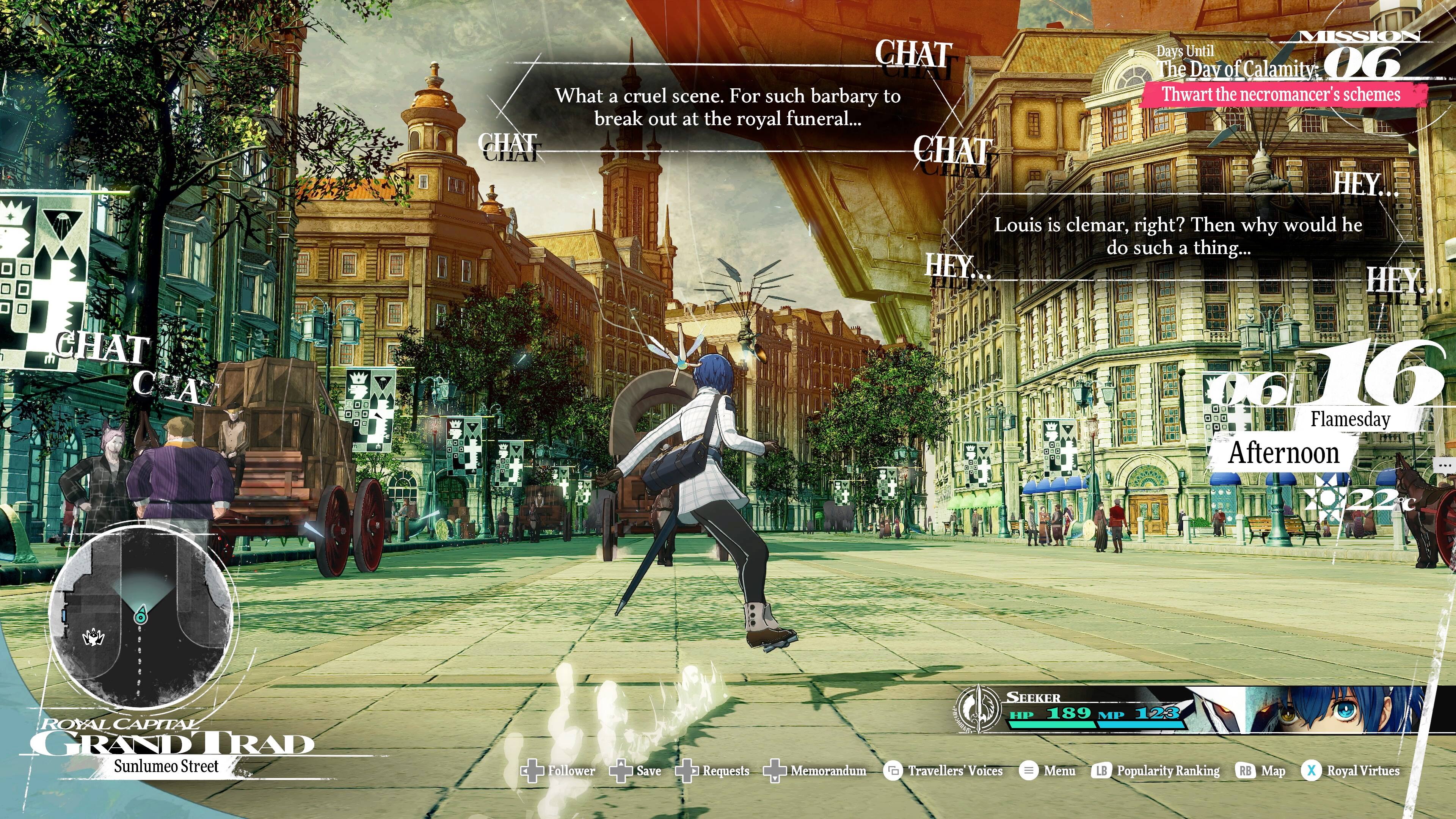 The text on the image is grouped and corrected as follows:

1. CHAT CHA C MISSION CHAT Days Until CIUA The Day of Calamity: 06 What a cruel scene. For such barbary to Thwart the necromancer's schemes break out at the royal funeral...
2. CHAT CHAT GDA HEY... Louis is clemar, right? Then why would he do such a thing.... HEY... HEY
3. 16 Flamesday Afternoon . ROYAL CAPITAL RADTRAD Sunlumeo Street + Follower + Save + D Requests SEEKER HI 189 MP 1 123 Memorandum  Travellers Voices = Menu LB Popularity Ranking RB Map X Royal Virtues