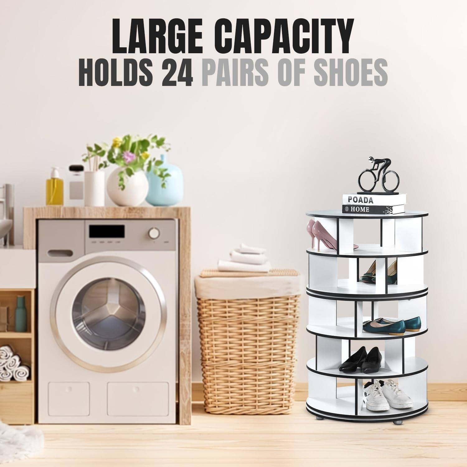 LARGE CAPACITY  
HOLDS 24 PAIRS OF SHOES