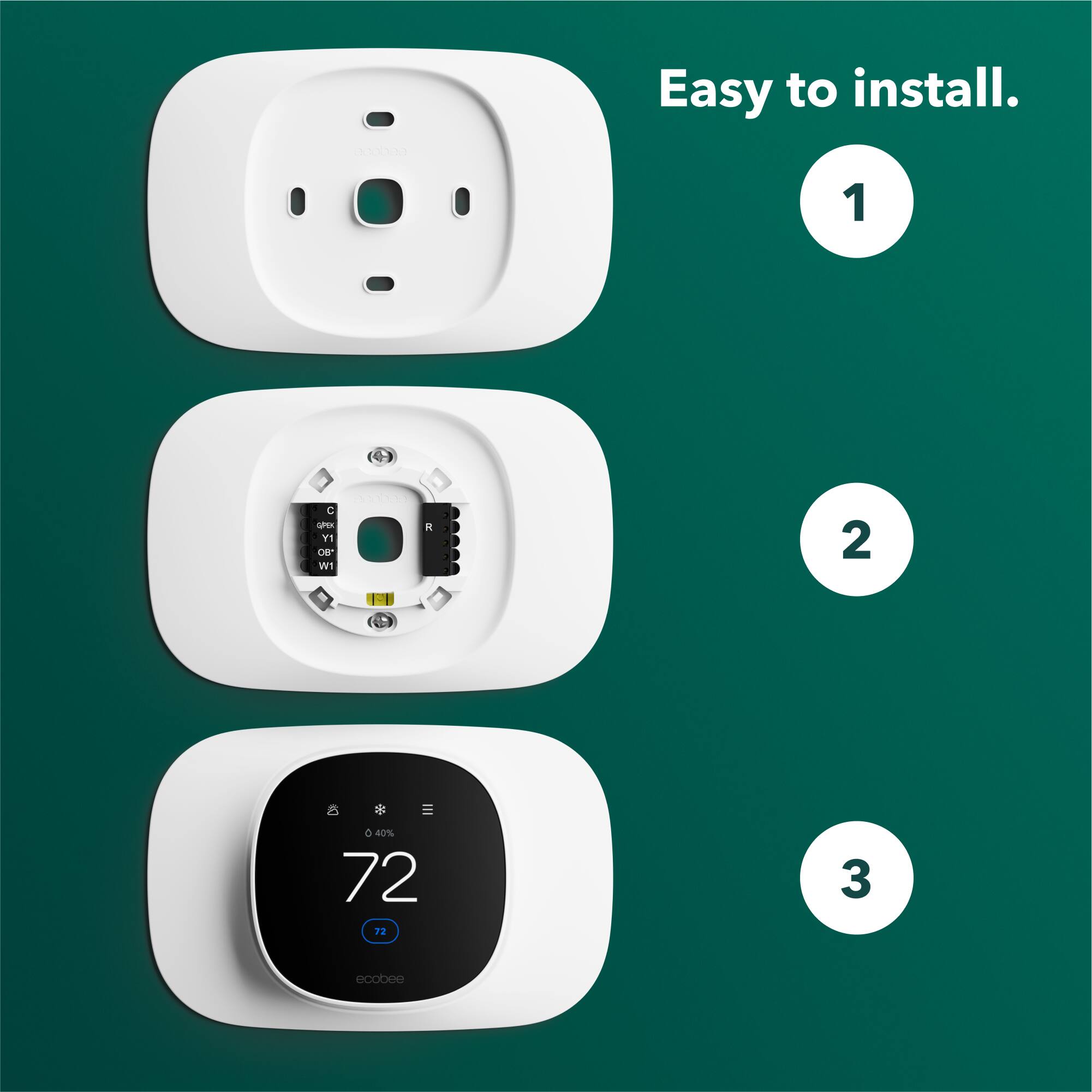 Easy to install.

1
C SPEK R Y1 08* W1

2
a + E 040% 72 72

3
ecobee