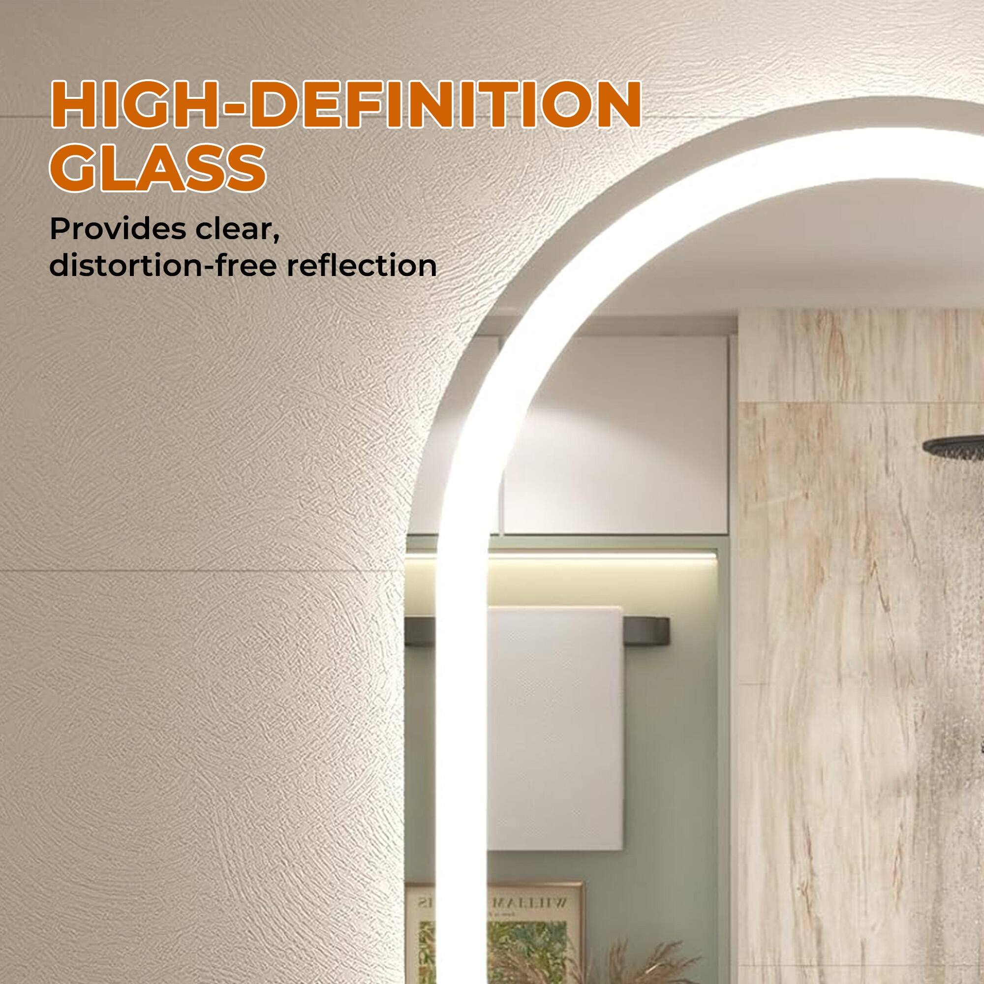 HIGH-DEFINITION GLASS  
Provides clear, distortion-free reflection