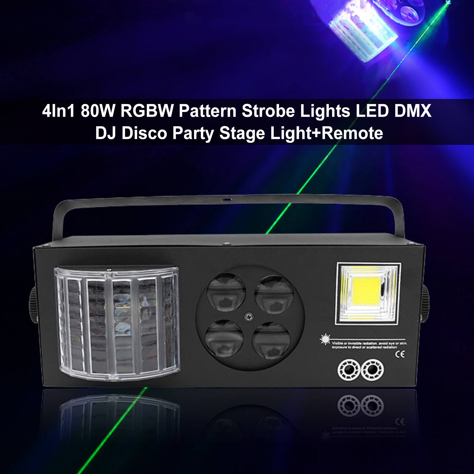 4In1 80W RGBW Pattern Strobe Lights LED DMX DJ Disco Party Stage Light+Remote

Visible IN invisible nolabe avoid eye y sin exposure to direct of acetwed adiation CE

CE exboana GLACE ECRIDURE aggsone 1,000  DOG OF
