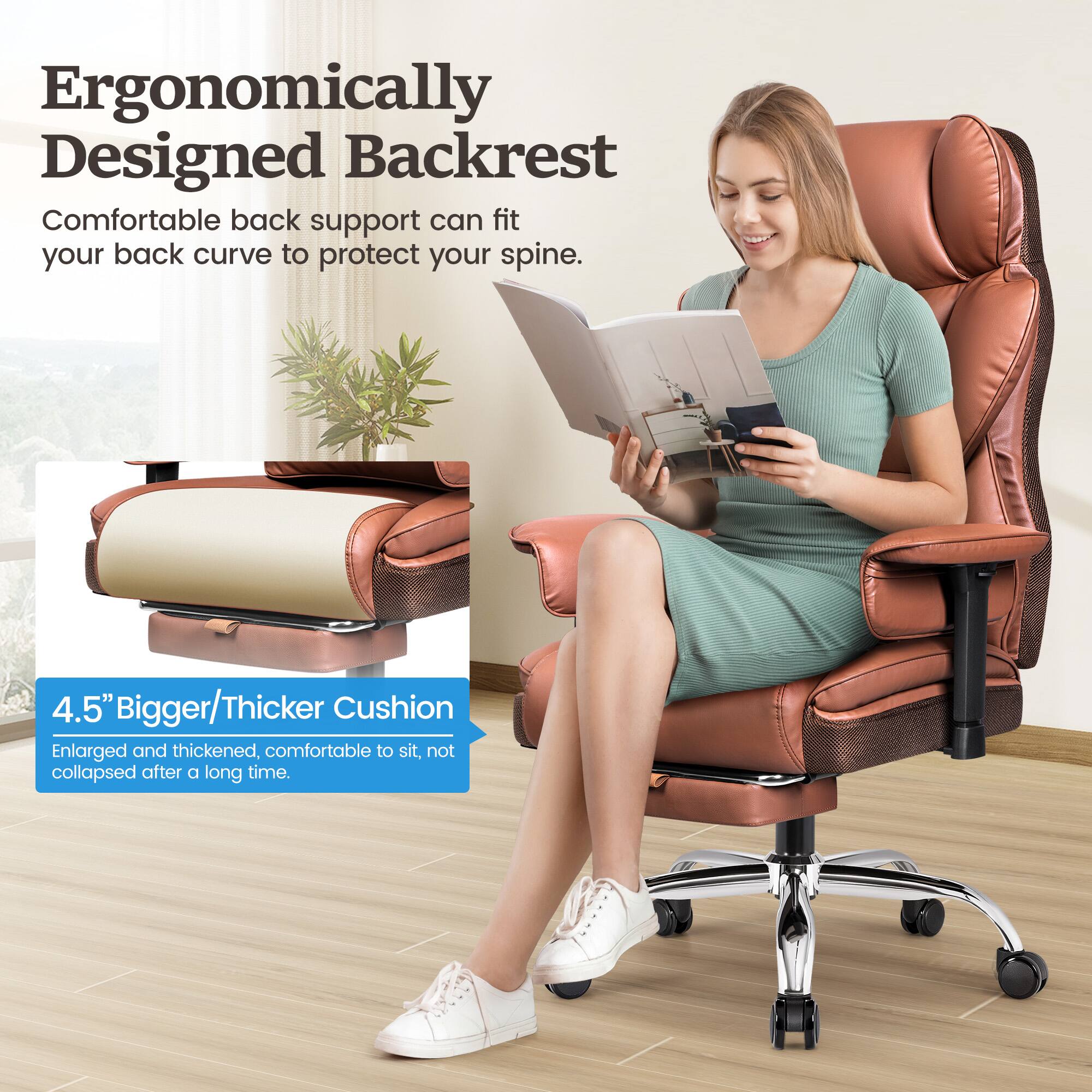 Ergonomically Designed Backrest: Comfortable back support can fit your back curve to protect your spine.

4.5" Bigger/Thicker Cushion: Enlarged and thickened, comfortable to sit, not collapsed after a long time.