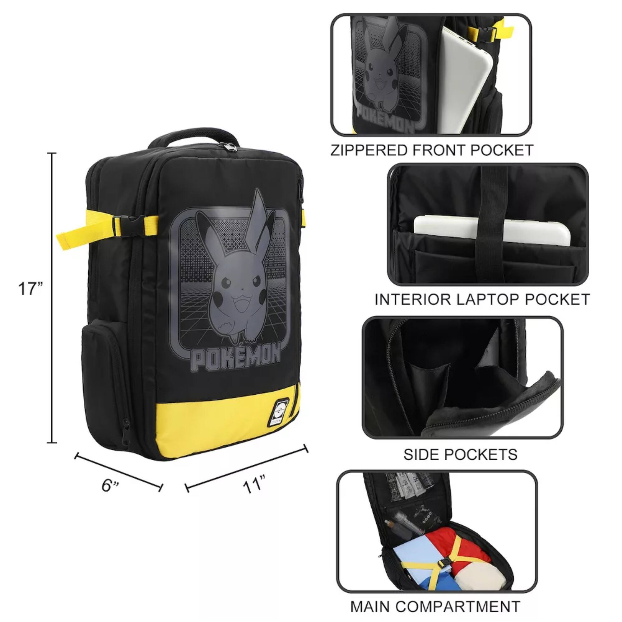 - POKEMON ZIPPERED FRONT POCKET
- 17" INTERIOR LAPTOP POCKET
- POKEMON
- 6" 11" SIDE POCKETS
- MAIN COMPARTMENT