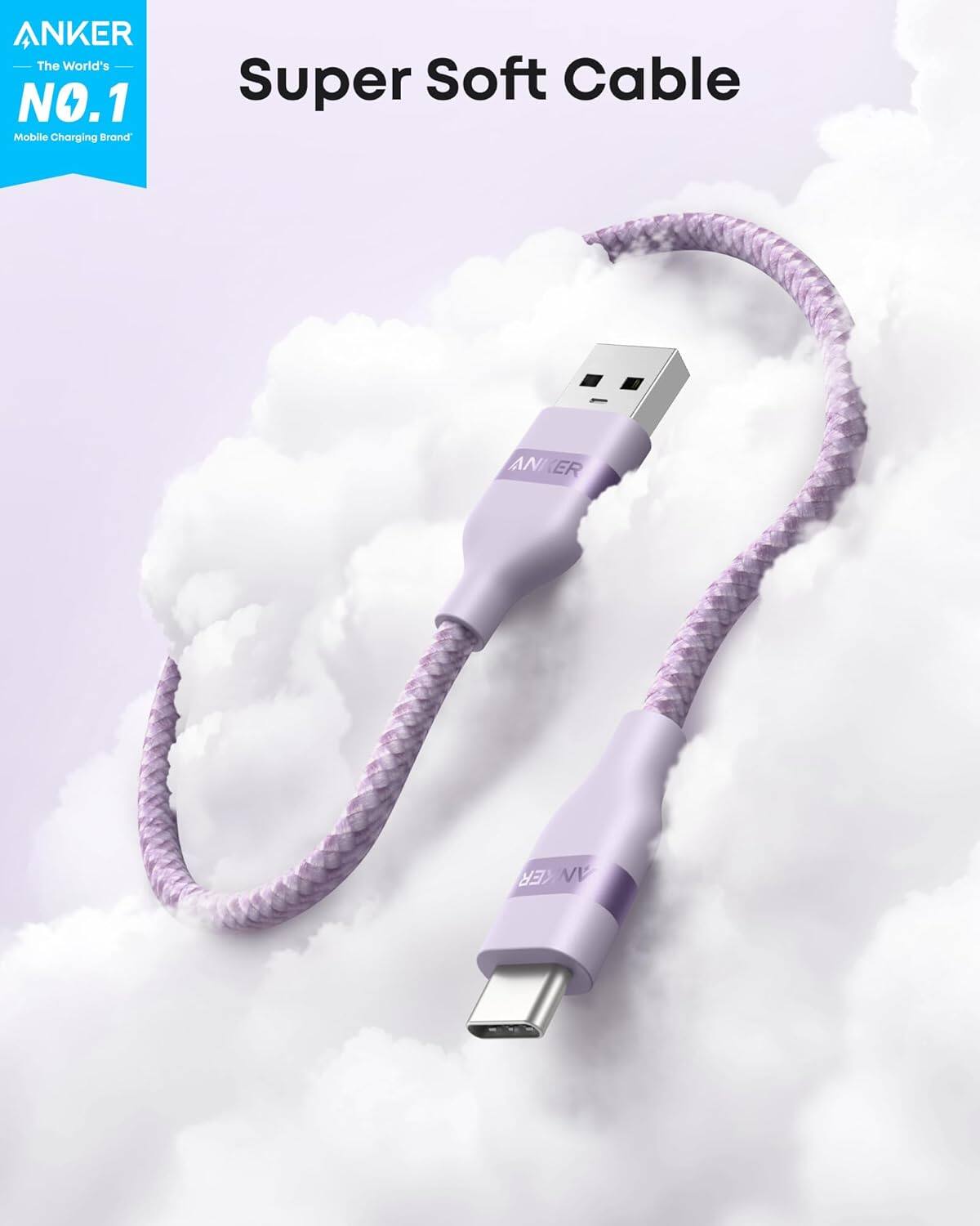 ANKER  
The World's NO.1 Mobile Charging Brand  

Super Soft Cable