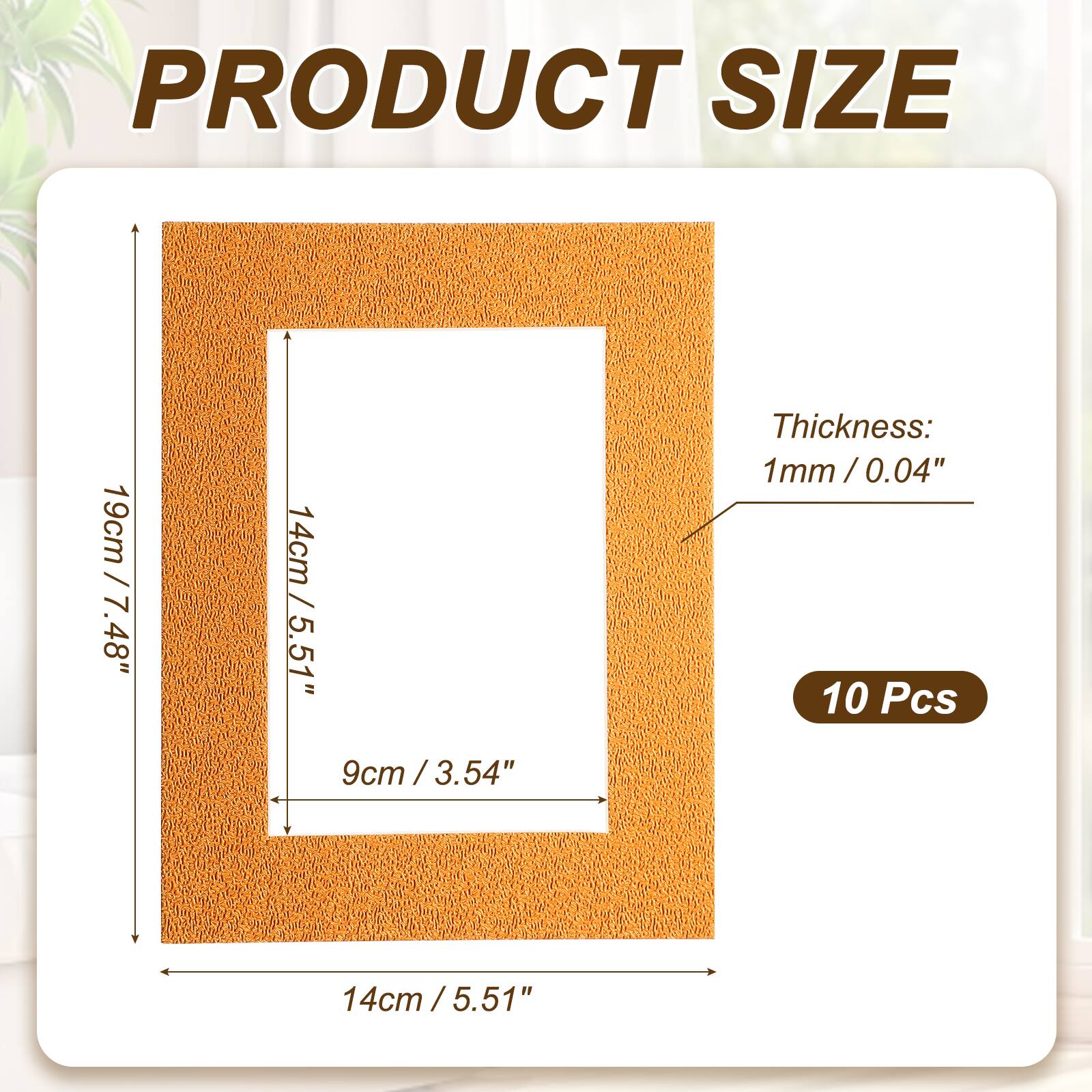 PRODUCT SIZE  
19cm / 7.48"  
14cm / 5.51"  
9cm / 3.54"  
Thickness: 1mm / 0.04"  
10 Pcs