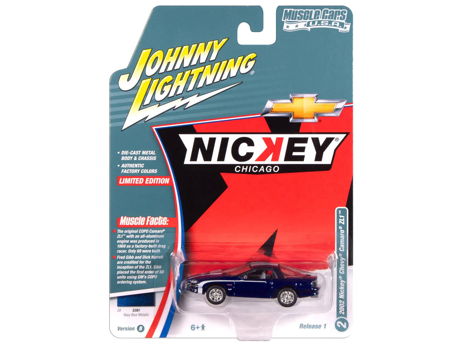 MUSCLE CARS U.S.A.  
LIGHTNING JOHNNY BODY DIE-CAST & CHASSIS METAL NICKEY AUTHENTIC FACTORY COLORS CHICAGO LIMITED EDITION  

Muscle Facts:  
The original COPO Camaro ZLT with an all-aluminum engine was produced in 1969 as a factory-built drag racer. Only 89 were built. Fred Gibb and Dick Harrell are credited for the inception of the ZL1. Gibb placed the first order of 50 units using GM COPO ordering system.  

28 5381 Navy Blue Metallic Version B  
Release 1  
ZL1 Camaro Chevy Nickey 2002