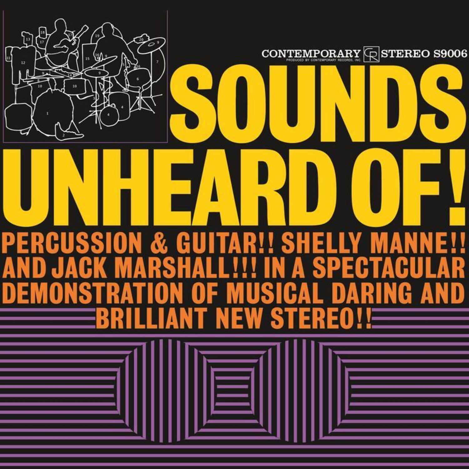 Sure, here is the corrected and grouped text:

---

**CONTEMPORARY STEREO S9006**

**SOUNDS UNHEARD OF!**

PERCUSSION & GUITAR!!! SHELLY MANNE!!! AND JACK MARSHALL!!! IN A SPECTACULAR DEMONSTRATION OF MUSICAL DARING AND BRILLIANT NEW STEREO!!!

---

This text is from the album cover of "Sounds Unheard Of!" by Shelly Manne and Jack Marshall, produced by Contemporary Records, Inc.