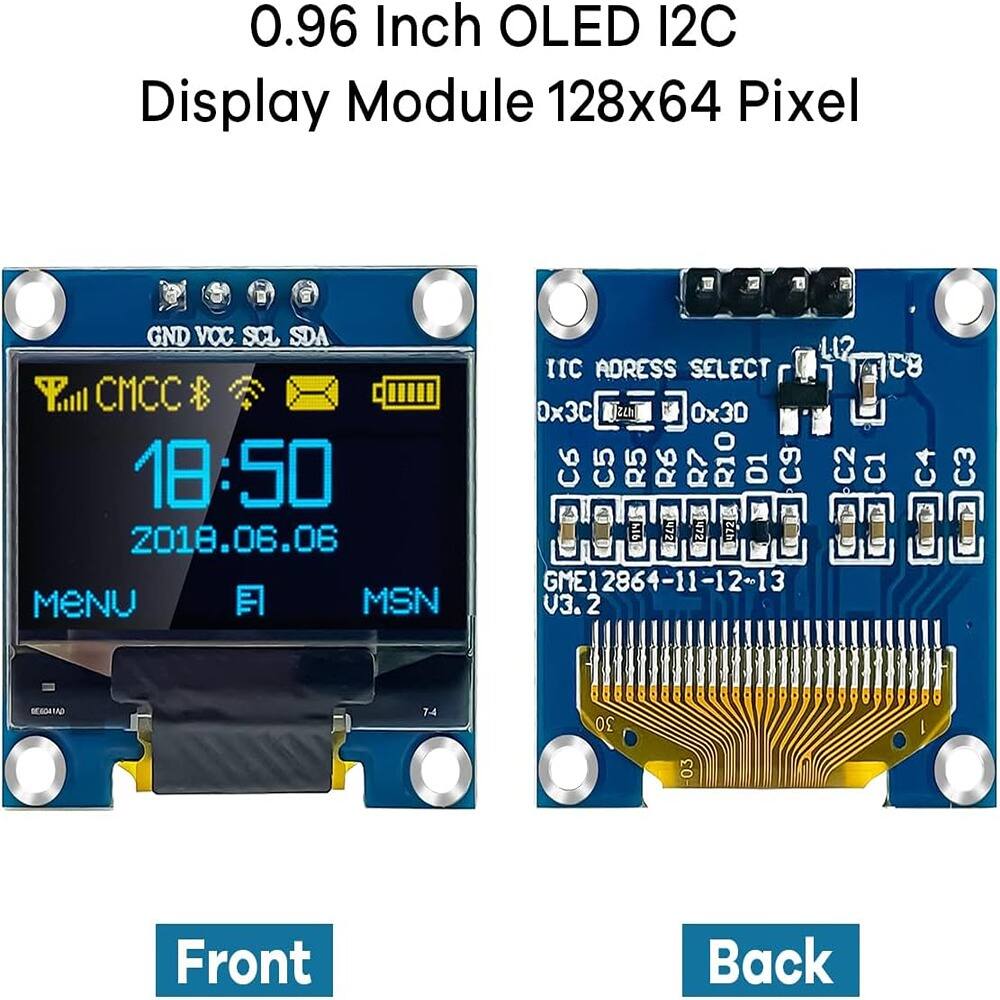 0.96 Inch OLED I2C Display Module 128x64 Pixel

Front:
- GND VCC SCL SDA
- CMCC
- 18:50
- 2018.06.06
- MENU
- MSN

Back:
- I2C ADDRESS SELECT
- 0x3C
- 0x30
- GME12864-11-12-13
- U3.2
- DENDARAD
- 74
- 30
- 1
- 03