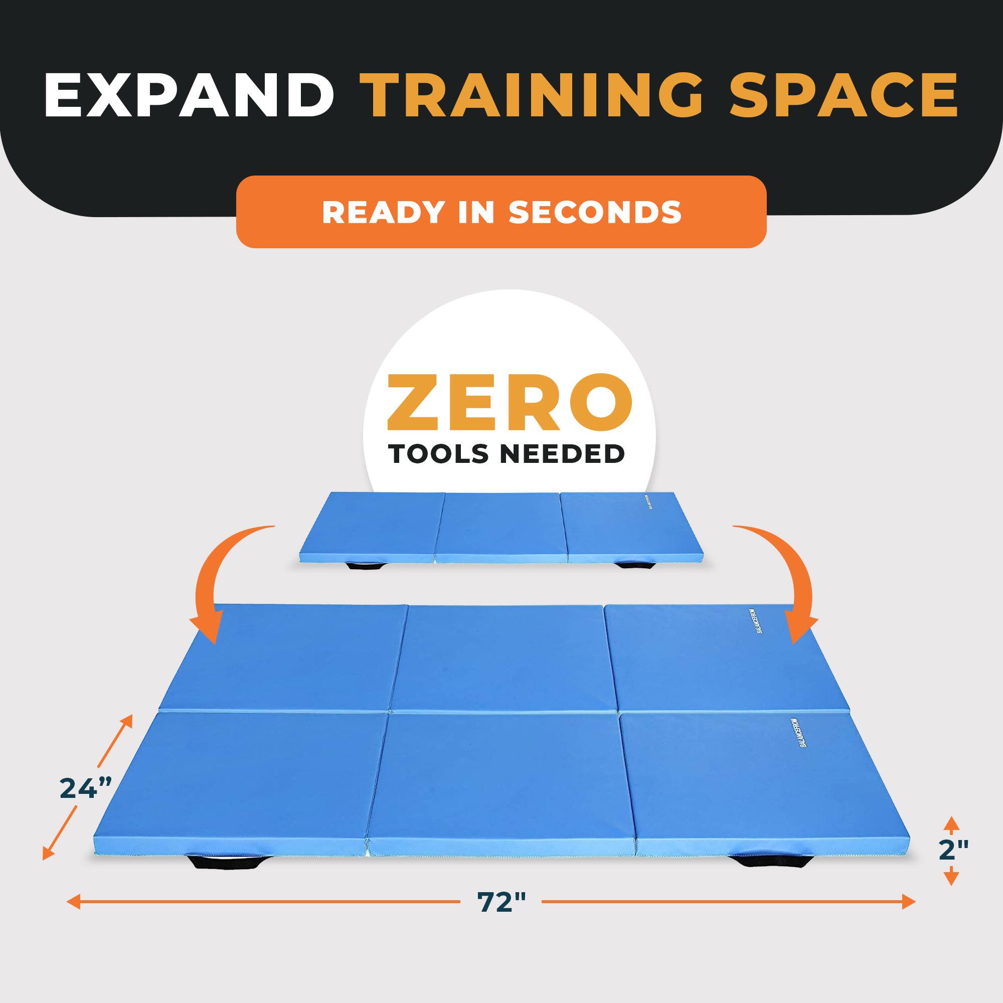 EXPAND TRAINING SPACE  
READY IN SECONDS  
ZERO TOOLS NEEDED  
SALANCEPROW  
24"  
BALANCE FROM  
2"  
72"