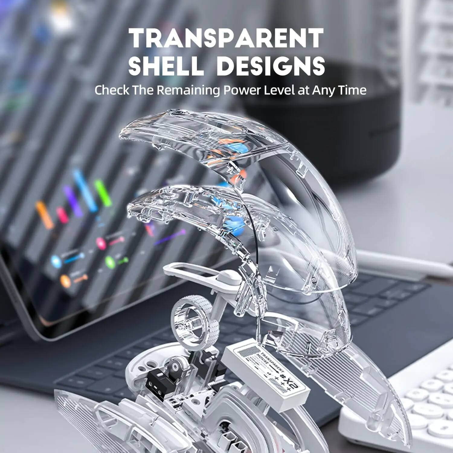 TRANSPARENT SHELL DESIGNS  
Check The Remaining Power Level at Any Time