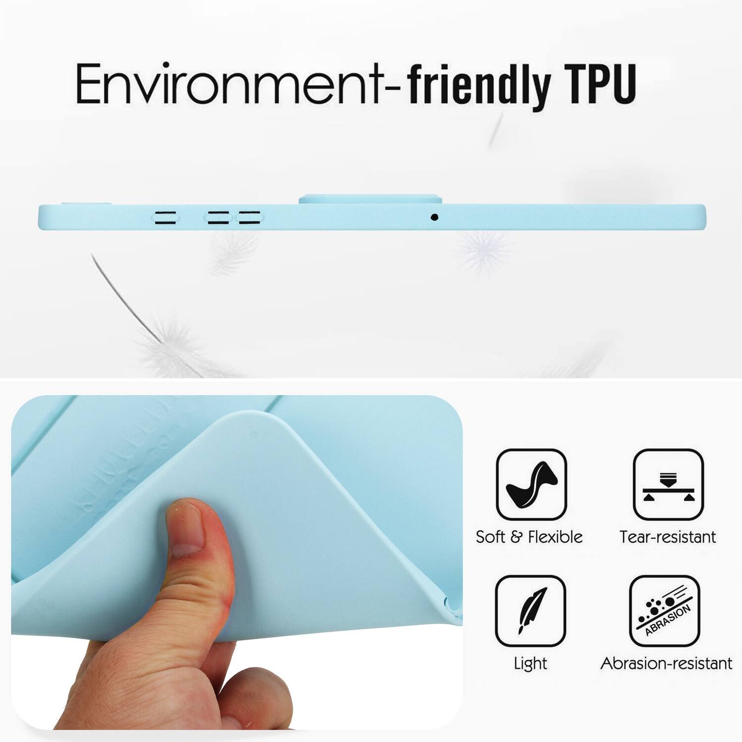 Environment-friendly TPU

Soft & Flexible
Tear-resistant
Light
Abrasion-resistant