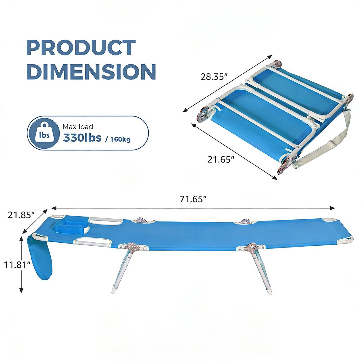 PRODUCT DIMENSION

Max load 330lbs / 160kg

28.35"  
21.65"  
71.65"  
21.85"  
11.81"