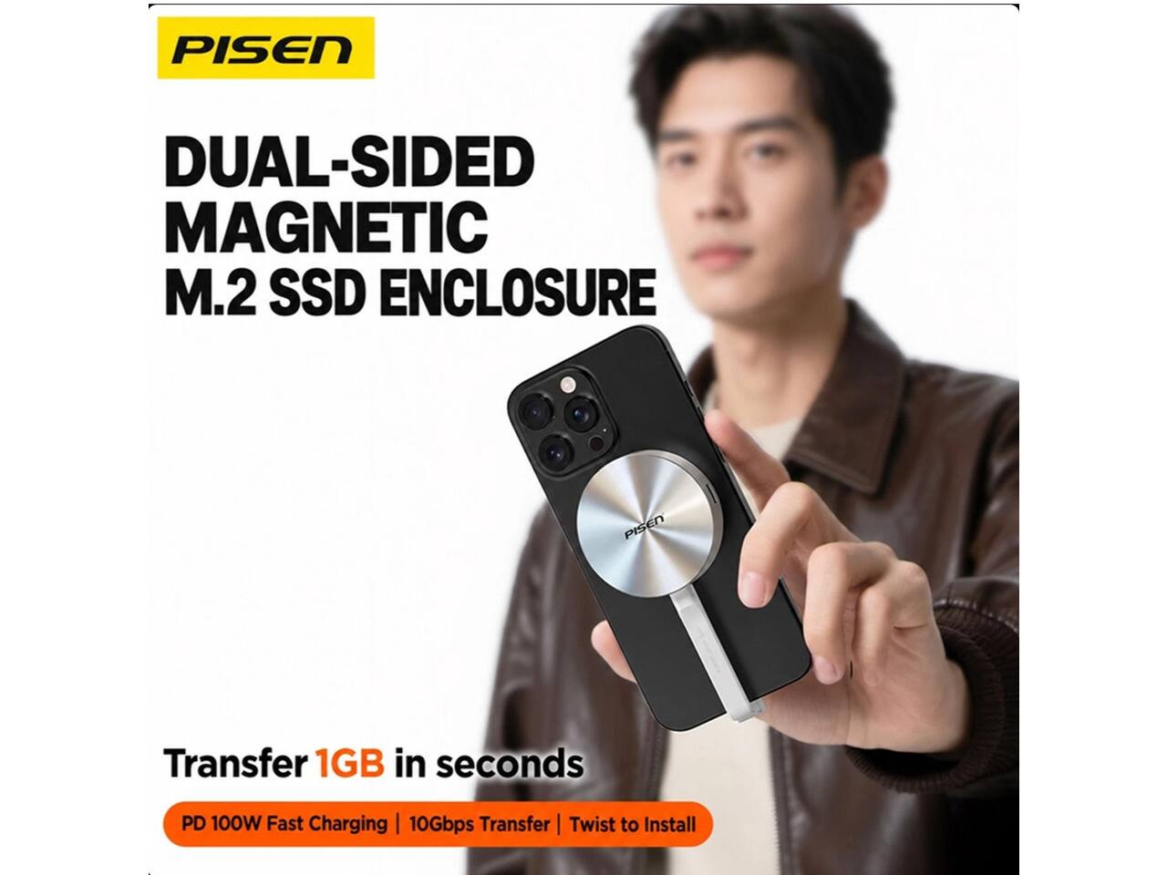 PISEN  
DUAL-SIDED MAGNETIC M.2 SSD ENCLOSURE  
Transfer 1GB in seconds  
PD 100W Fast Charging | 10Gbps Transfer | Twist to Install