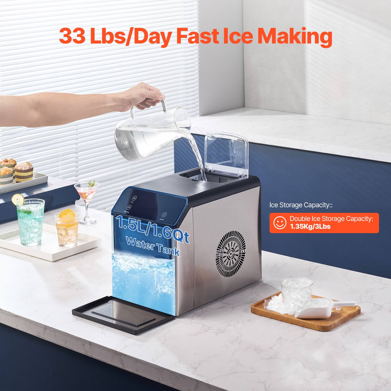 33 Lbs/Day Fast Ice Making

1.5L/1.6Qt Water Tank

Ice Storage Capacity:
Double Ice Storage Capacity: 1.35Kg/3Lbs