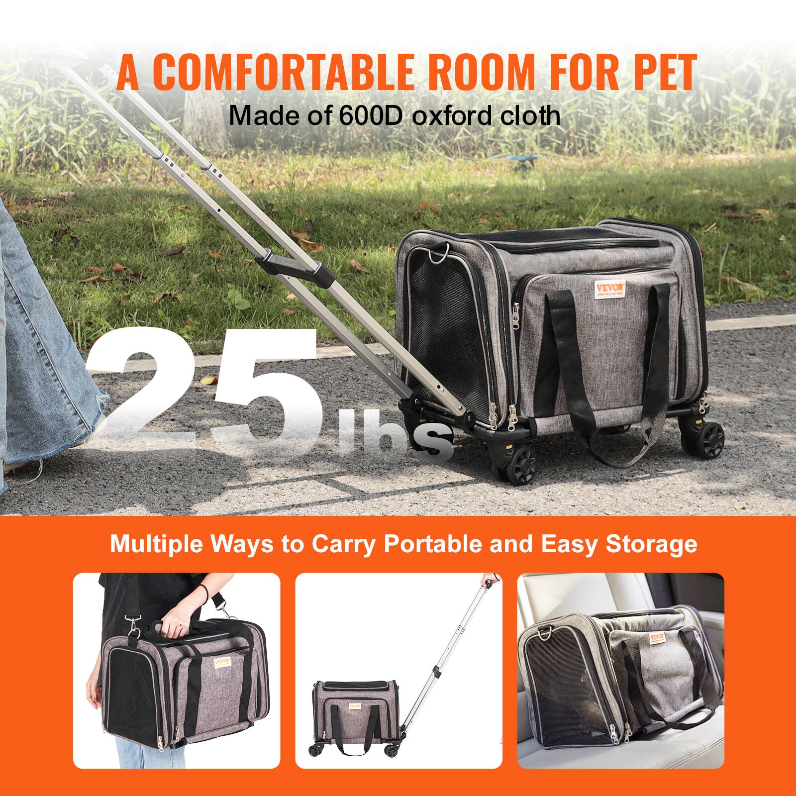 A COMFORTABLE ROOM FOR PET  
Made of 600D oxford cloth  

25 lbs  

Multiple Ways to Carry Portable and Easy Storage