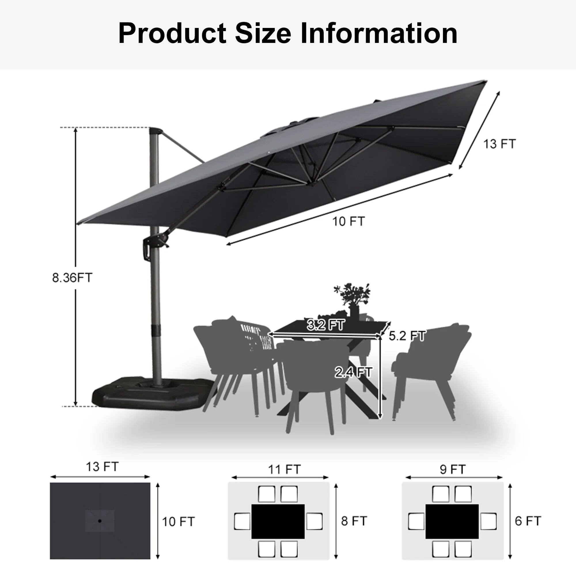 Product Size Information  
13 FT  
10 FT  
8.36 FT  
3.2 FT  
5.2 FT  
24 FT  
13 FT  
11 FT  
9 FT  
10 FT  
8 FT  
6 FT